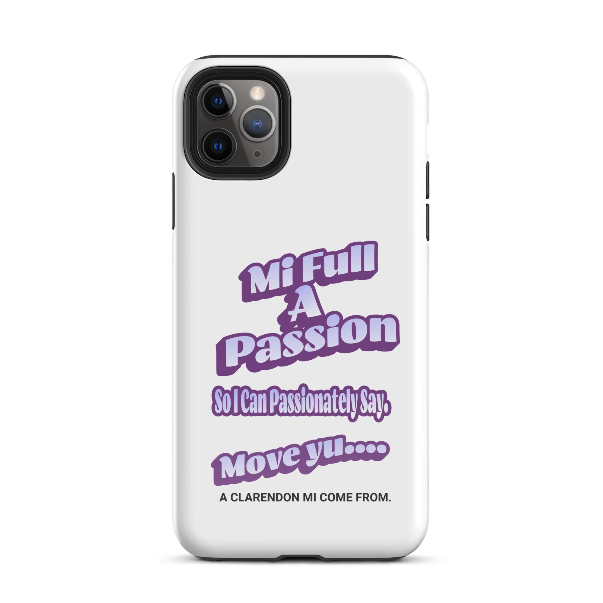A CLARENDON MI COME FROM -Tough Case for iPhone - Jamaican phone case, Customized Jamaican phone case, funny Jamaican phone case