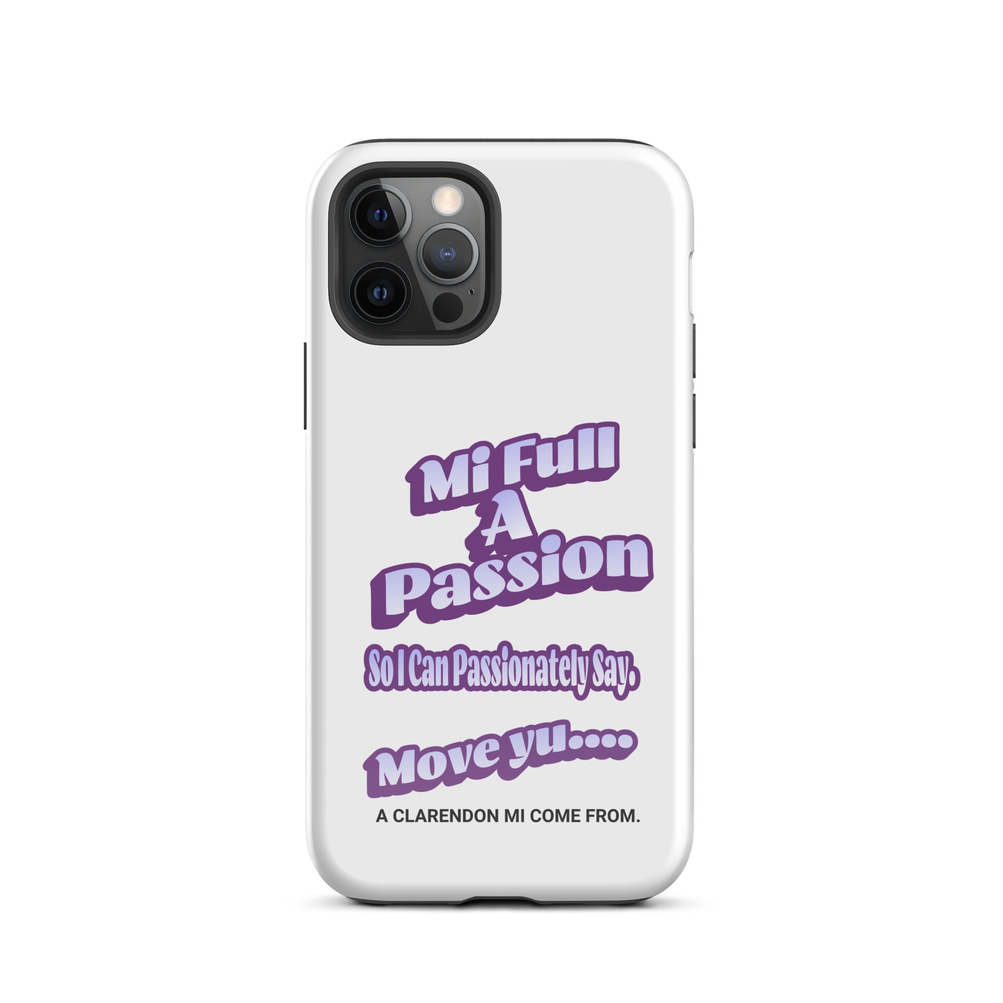 A CLARENDON MI COME FROM -Tough Case for iPhone - Jamaican phone case, Customized Jamaican phone case, funny Jamaican phone case