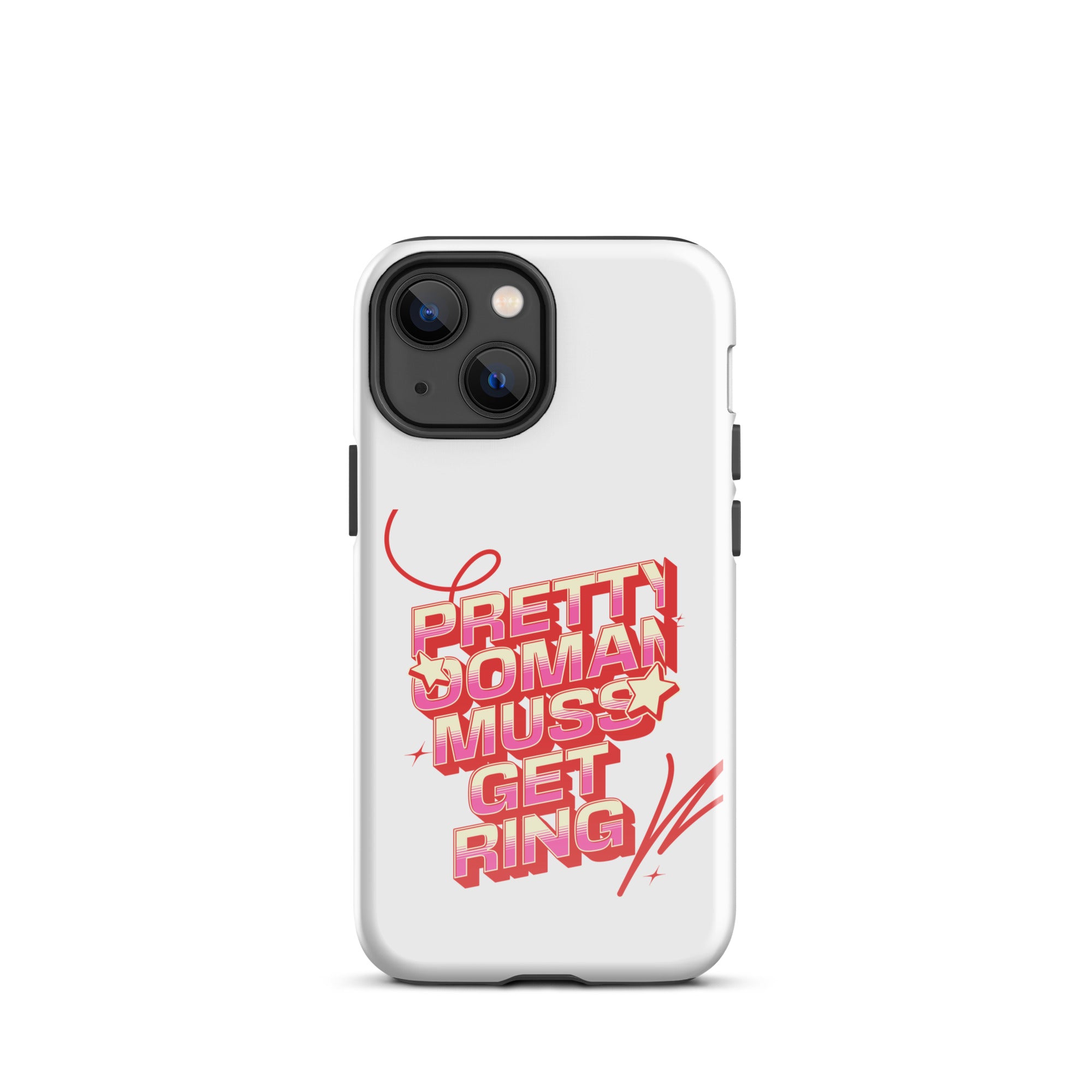 PRETTY OOMAN MUSS GET RING - Tough Case for iPhone - Jamaican phone case, Customized Jamaican phone case, funny Jamaican phone case