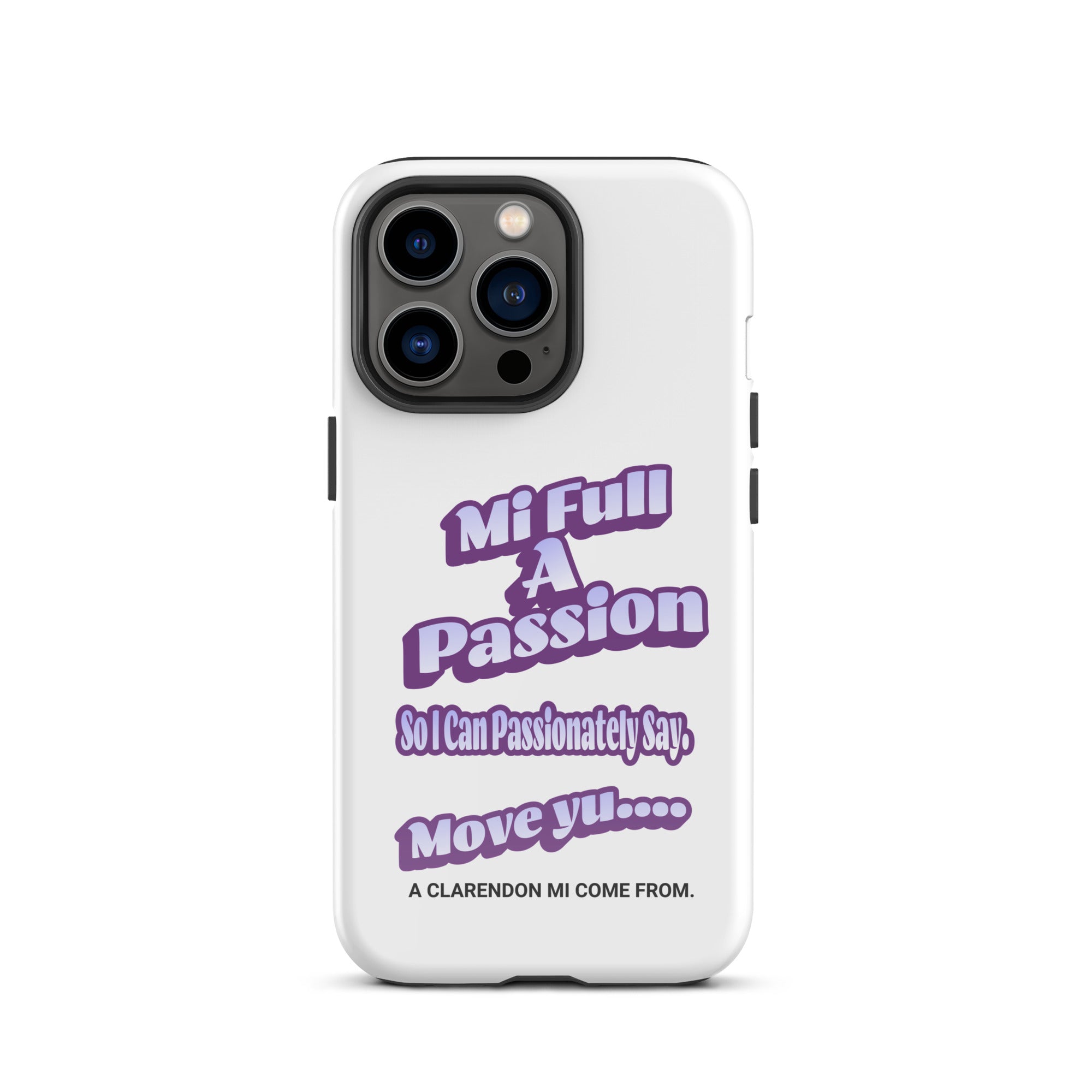 A CLARENDON MI COME FROM -Tough Case for iPhone - Jamaican phone case, Customized Jamaican phone case, funny Jamaican phone case