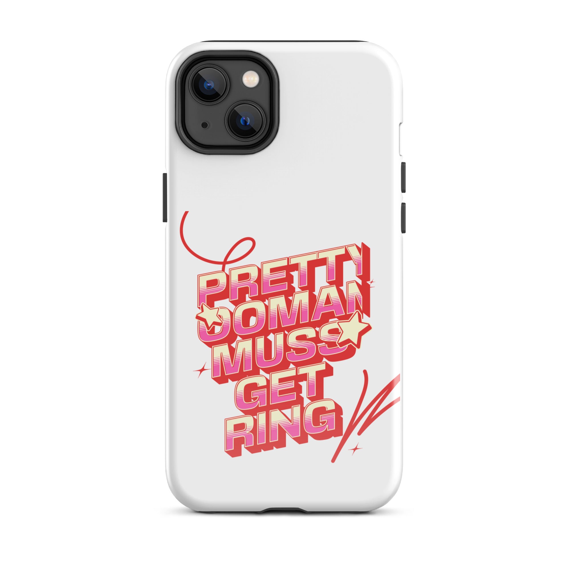 PRETTY OOMAN MUSS GET RING - Tough Case for iPhone - Jamaican phone case, Customized Jamaican phone case, funny Jamaican phone case