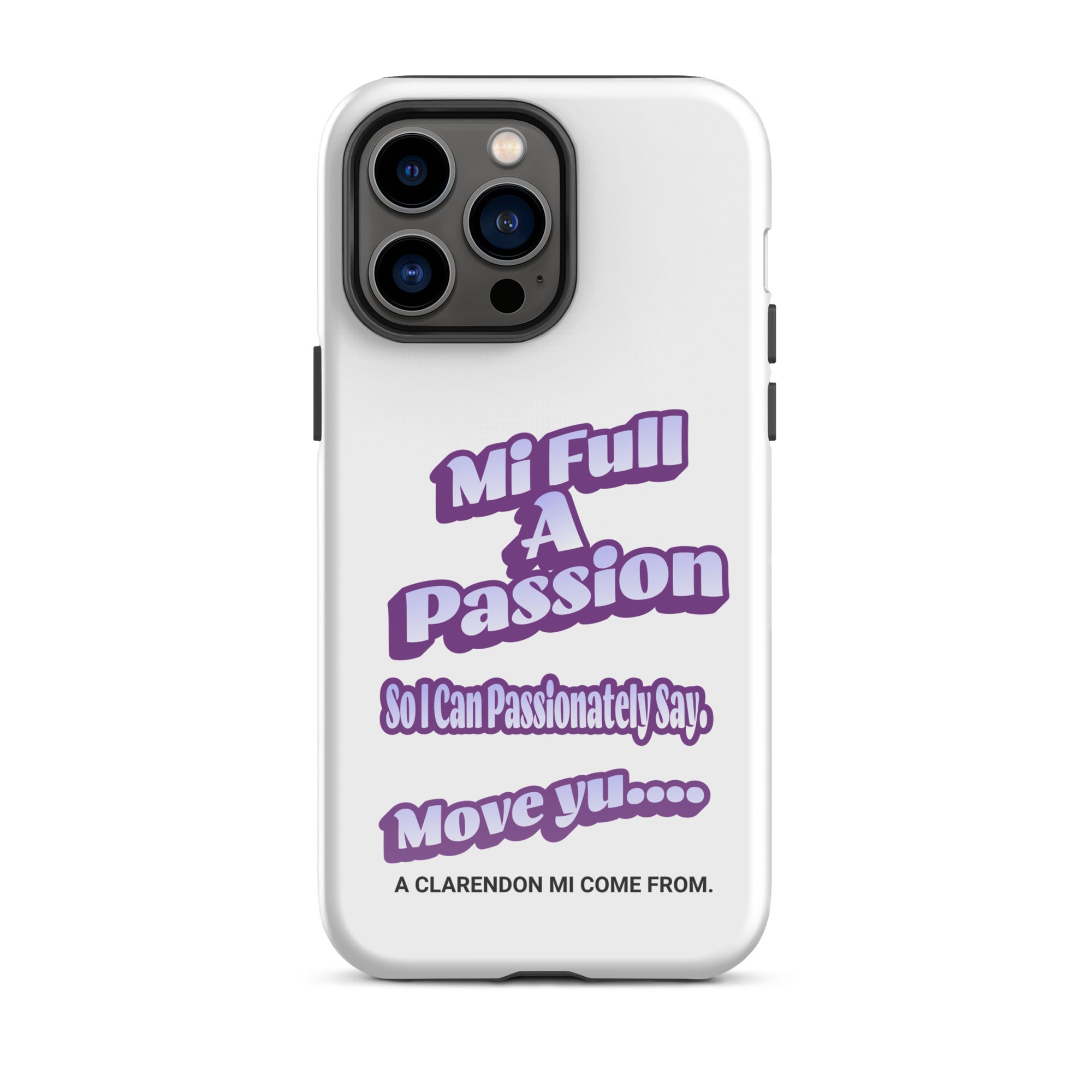 A CLARENDON MI COME FROM -Tough Case for iPhone - Jamaican phone case, Customized Jamaican phone case, funny Jamaican phone case