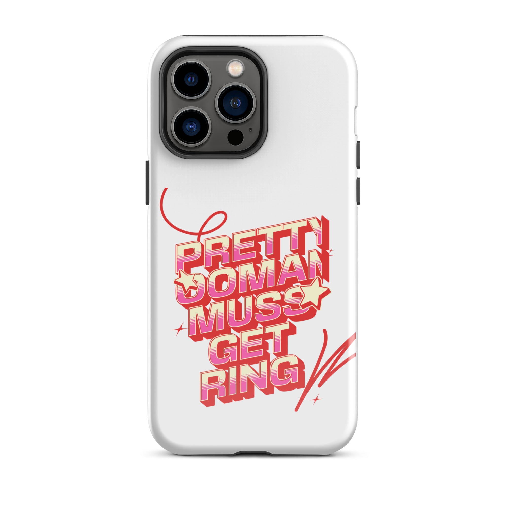 PRETTY OOMAN MUSS GET RING - Tough Case for iPhone - Jamaican phone case, Customized Jamaican phone case, funny Jamaican phone case