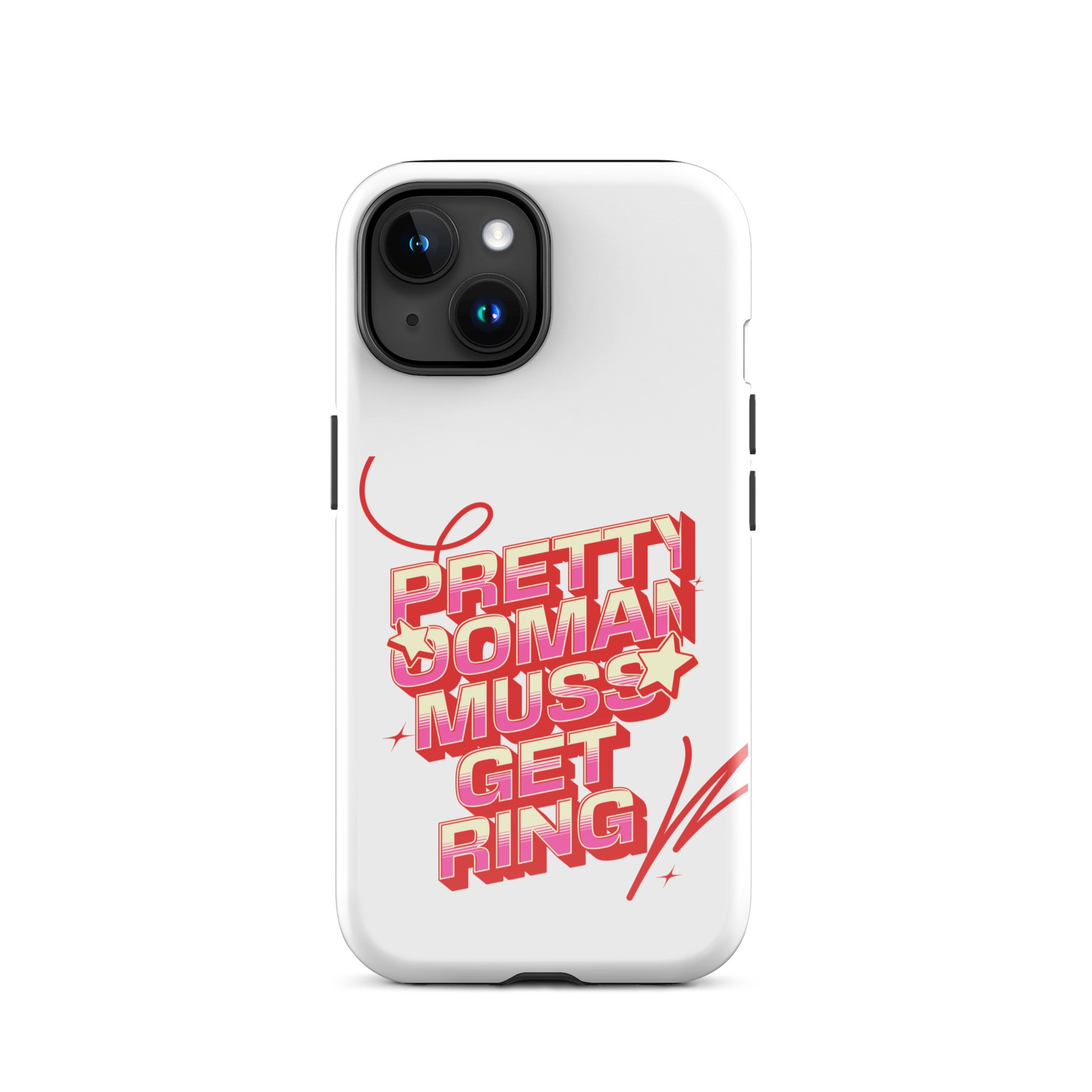 PRETTY OOMAN MUSS GET RING - Tough Case for iPhone - Jamaican phone case, Customized Jamaican phone case, funny Jamaican phone case