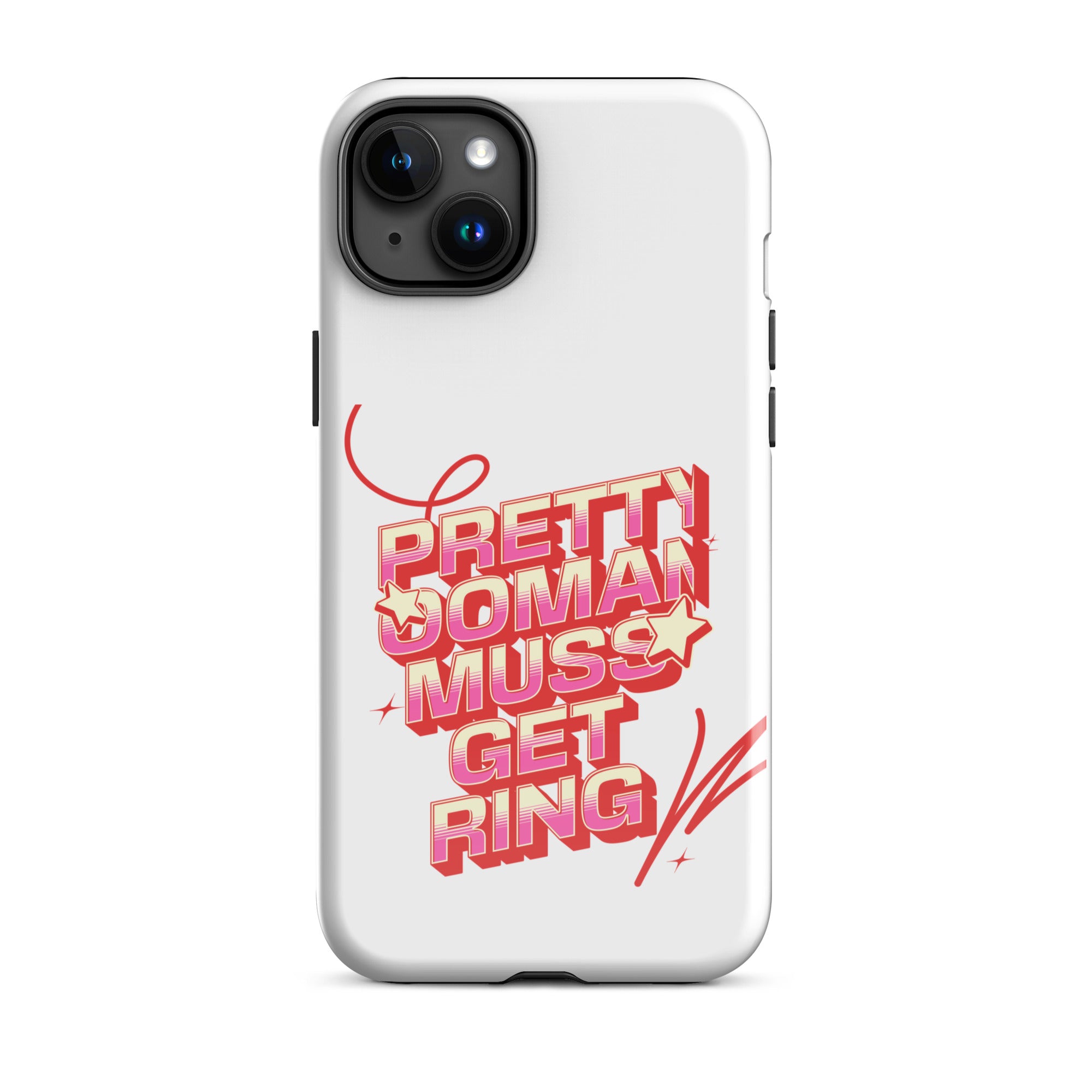 PRETTY OOMAN MUSS GET RING - Tough Case for iPhone - Jamaican phone case, Customized Jamaican phone case, funny Jamaican phone case