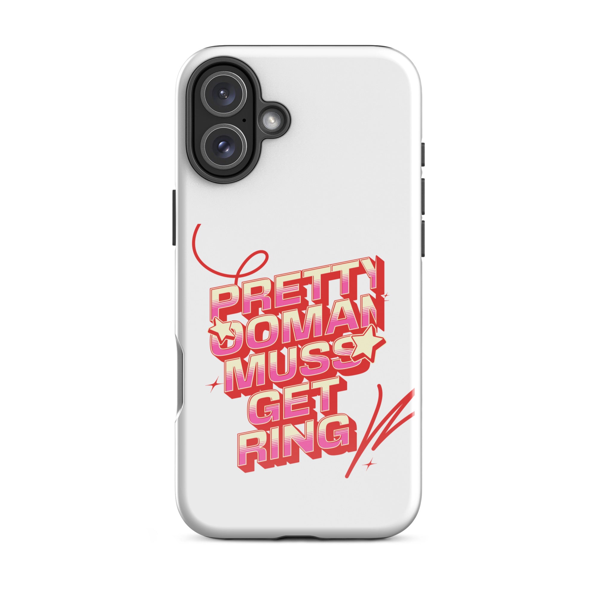 PRETTY OOMAN MUSS GET RING - Tough Case for iPhone - Jamaican phone case, Customized Jamaican phone case, funny Jamaican phone case