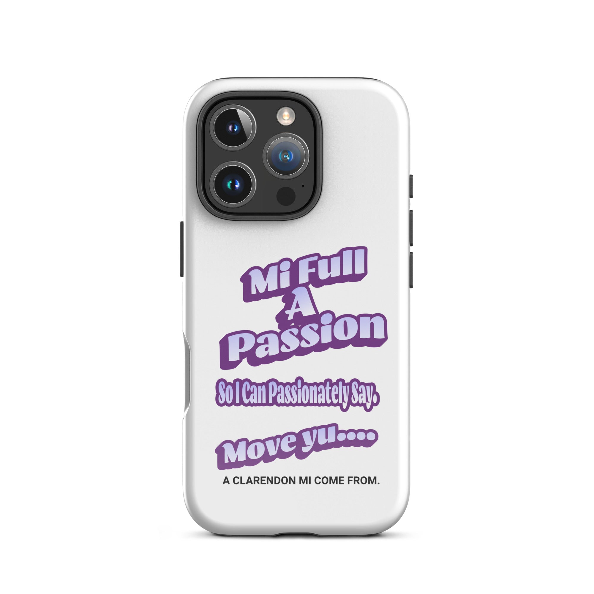 A CLARENDON MI COME FROM -Tough Case for iPhone - Jamaican phone case, Customized Jamaican phone case, funny Jamaican phone case
