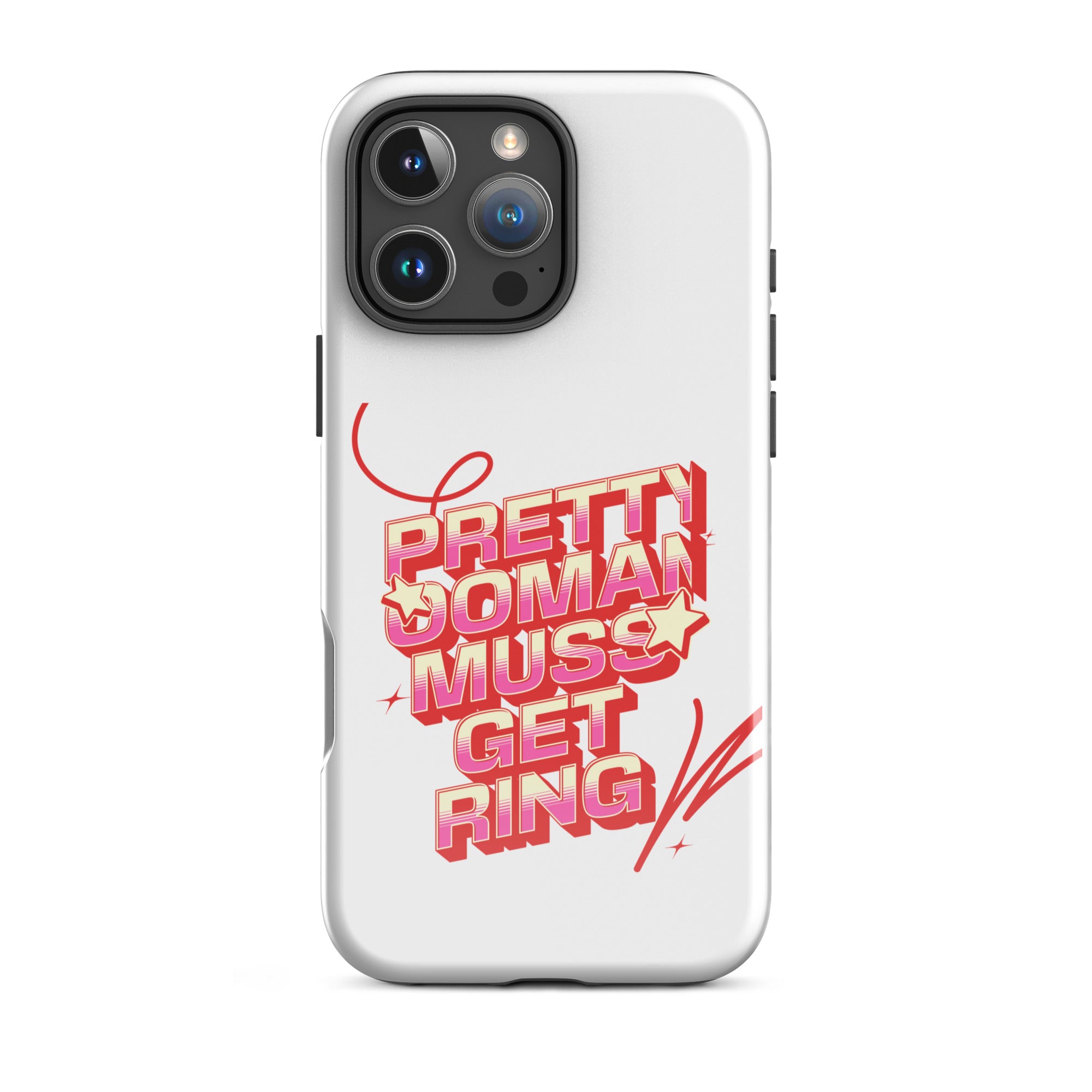 PRETTY OOMAN MUSS GET RING - Tough Case for iPhone - Jamaican phone case, Customized Jamaican phone case, funny Jamaican phone case