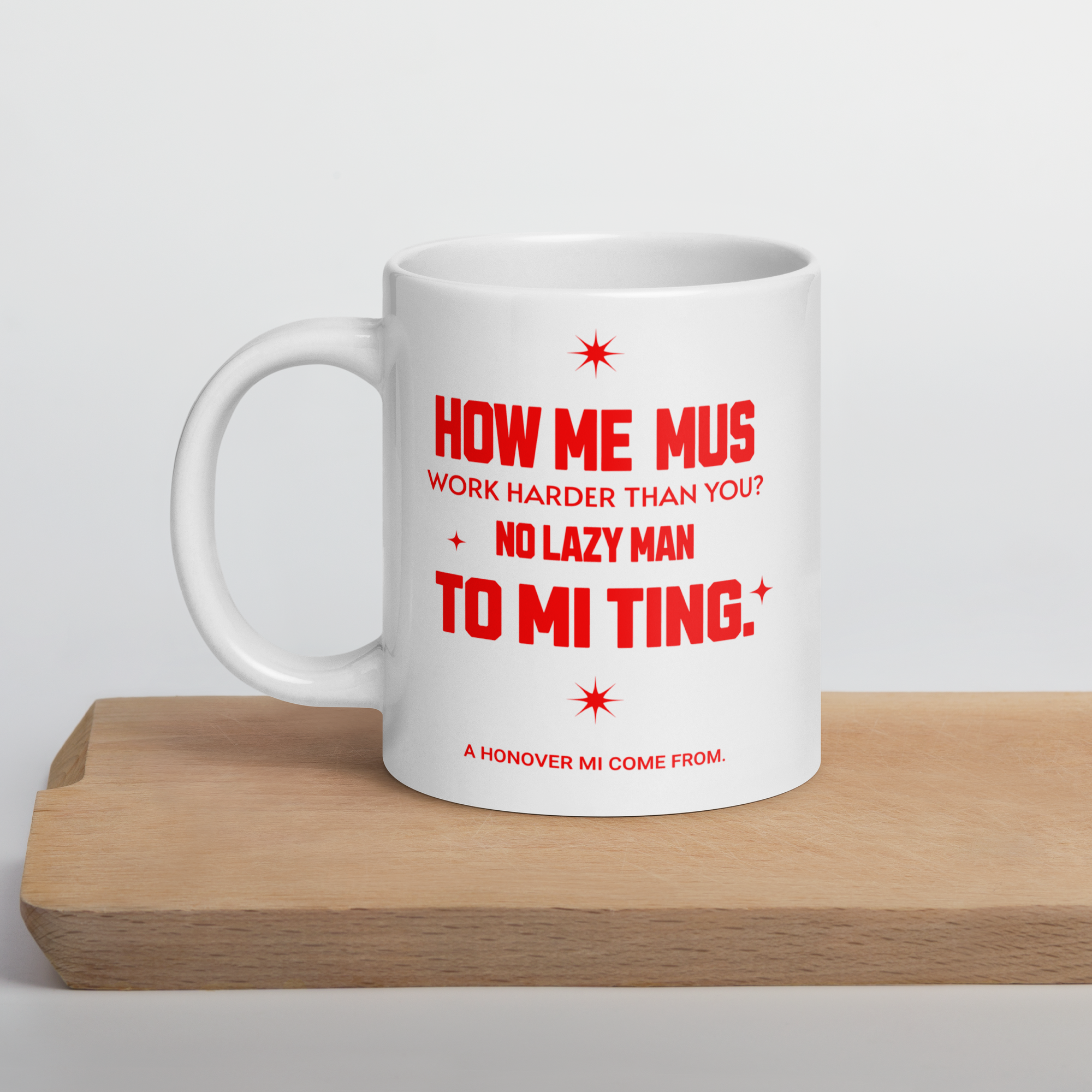 White glossy mug - Jamaican Gift, Funny Jamaican Coffee Mug, Jamaican Coffee Cup, Jamaican Tee Cup