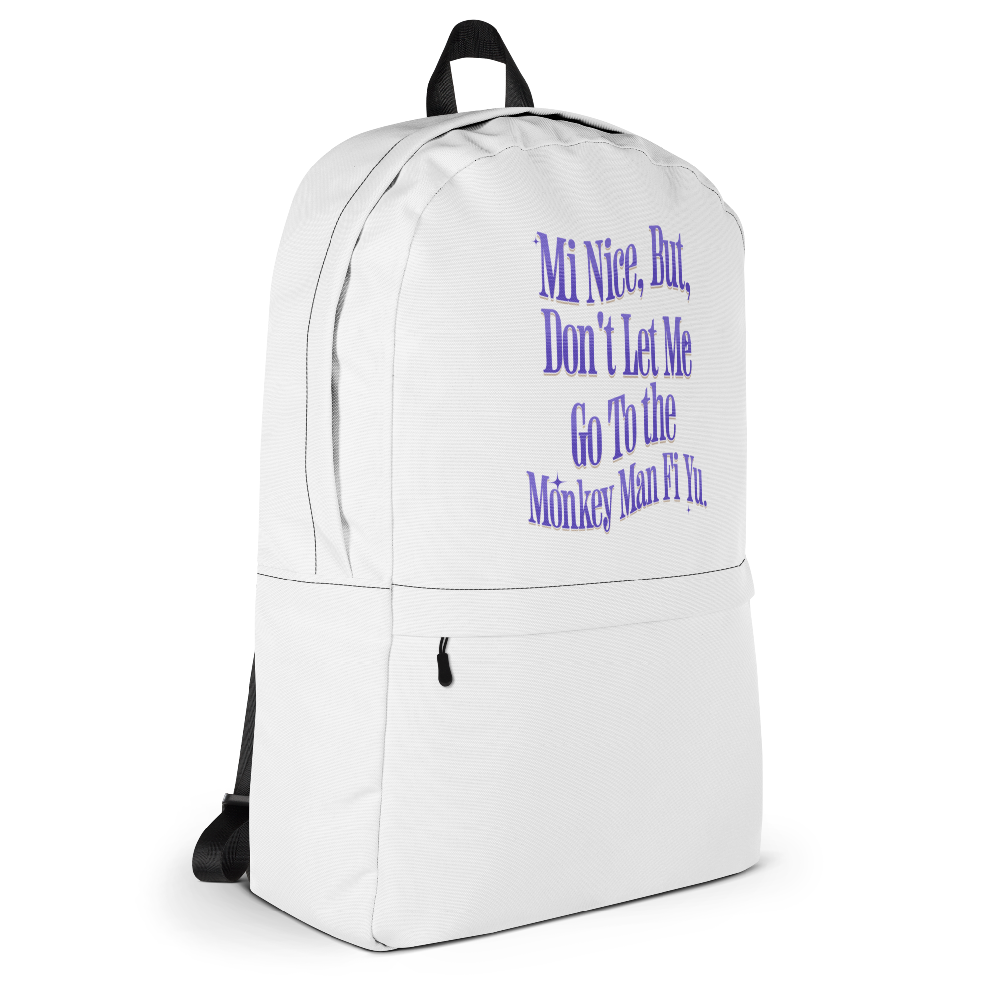 MONKEY Man Fi Yu - Backpack - Jamaican slang on a backpack Jamaica personalized backpack Jamaica book bag Jamaican bag