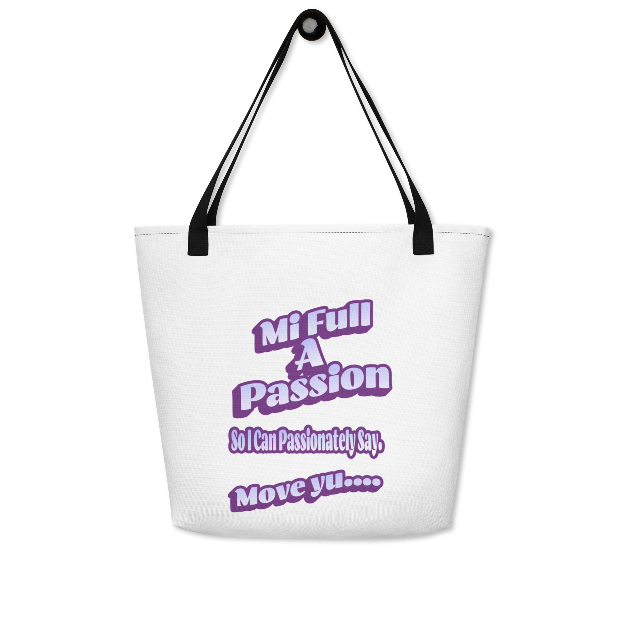 MI FULL A PASSION - Large Tote Bag - JamaicanhoodieJamaicanSlangonaHoodieJamaicanVacationHoodieFunnyJamaicanHoodie