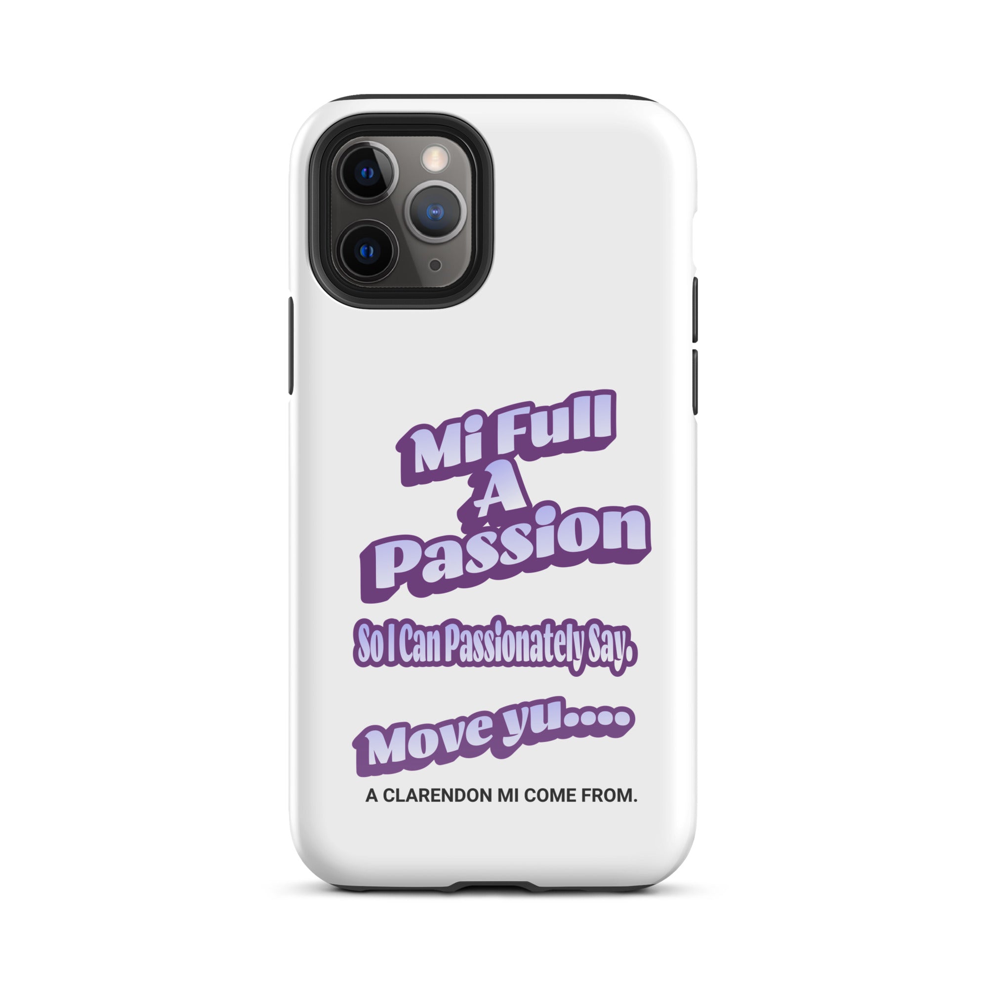 A CLARENDON MI COME FROM -Tough Case for iPhone - Jamaican phone case, Customized Jamaican phone case, funny Jamaican phone case