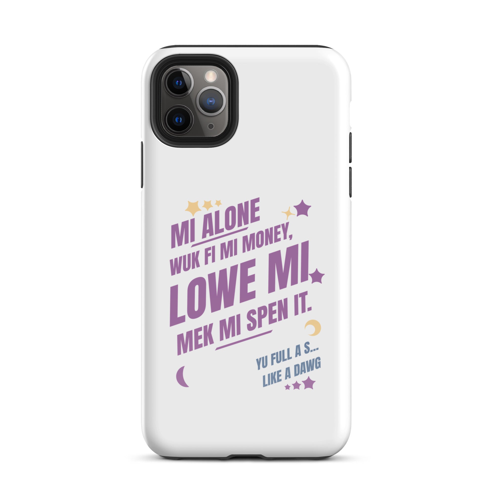 WUK FI MI MONEY - Tough Case for iPhone - Jamaican phone case, Customized Jamaican phone case, funny Jamaican phone case