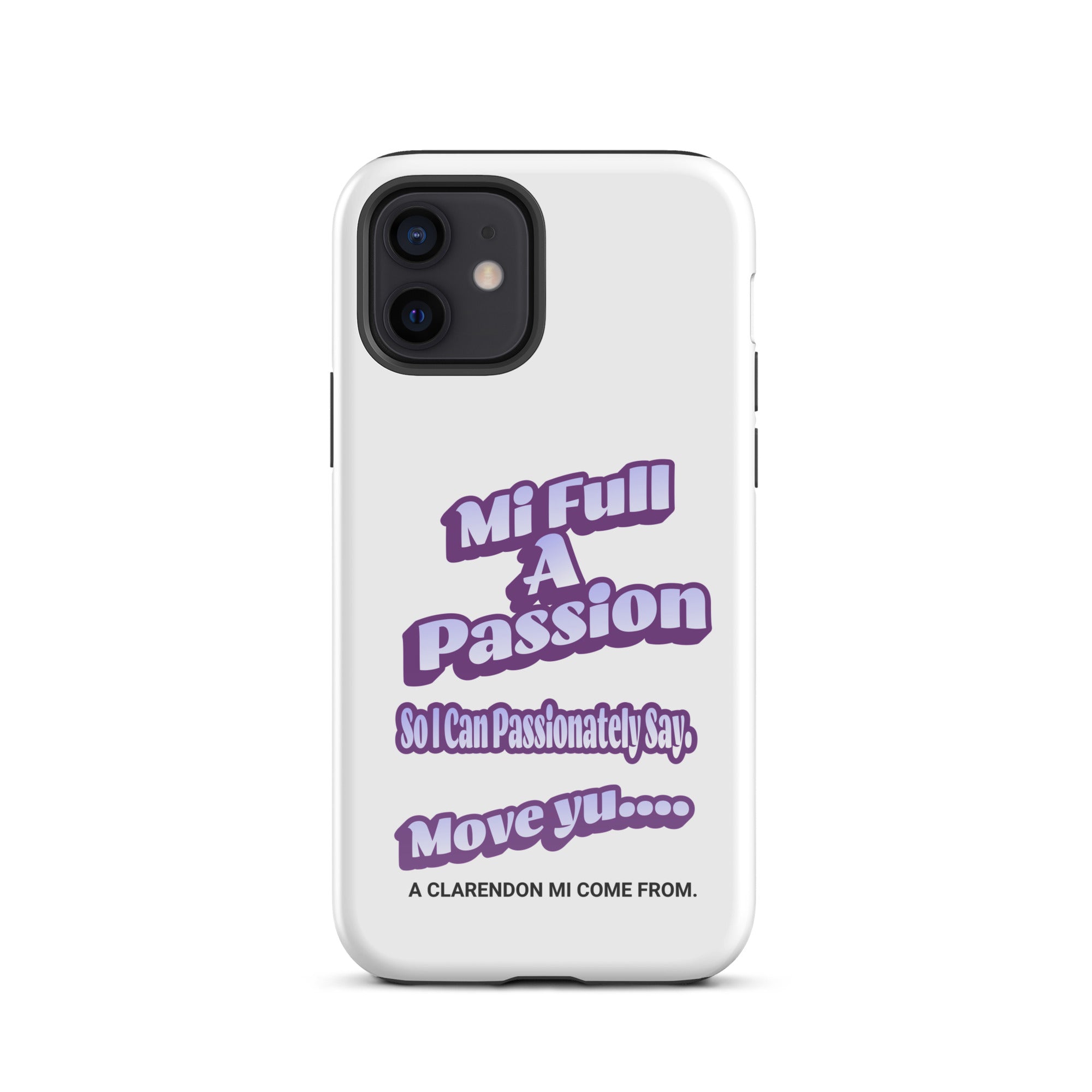 A CLARENDON MI COME FROM -Tough Case for iPhone - Jamaican phone case, Customized Jamaican phone case, funny Jamaican phone case