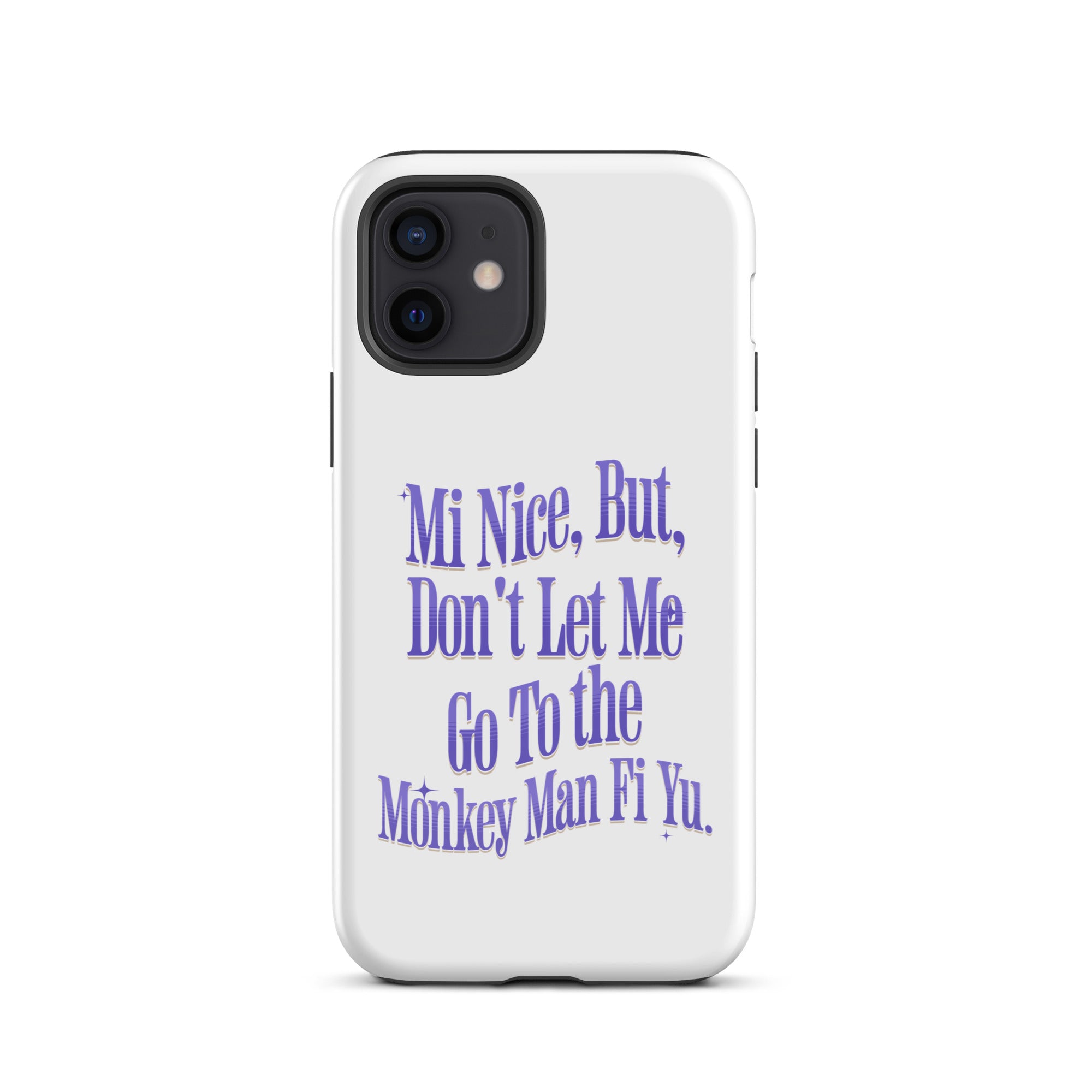 MONKEY MAN FI YU - Tough Case for iPhone - Jamaican phone case, Customized Jamaican phone case, funny Jamaican phone case