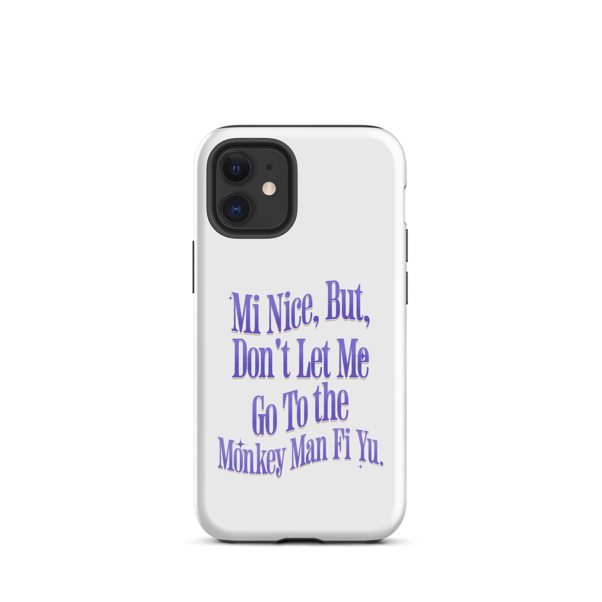 MONKEY MAN FI YU - Tough Case for iPhone - Jamaican phone case, Customized Jamaican phone case, funny Jamaican phone case