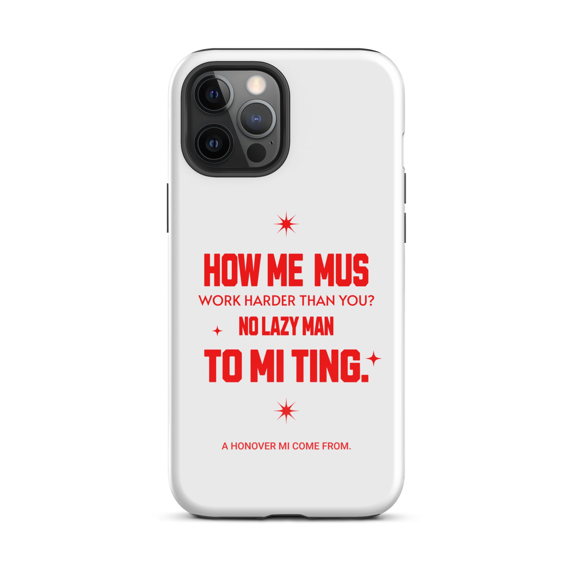 A HANOVER MI COME FROM - Tough Case for iPhone - Jamaican phone case, Customized Jamaican phone case, funny Jamaican phone case