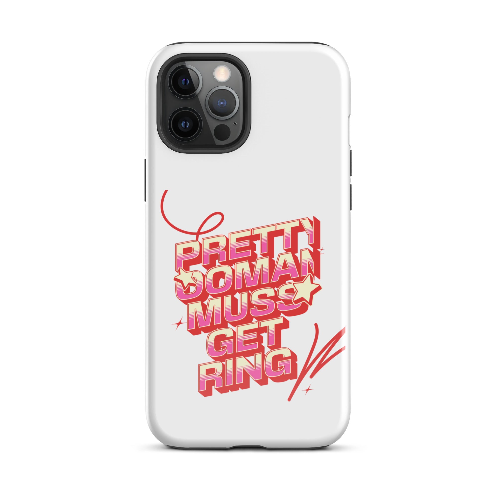 PRETTY OOMAN MUSS GET RING - Tough Case for iPhone - Jamaican phone case, Customized Jamaican phone case, funny Jamaican phone case