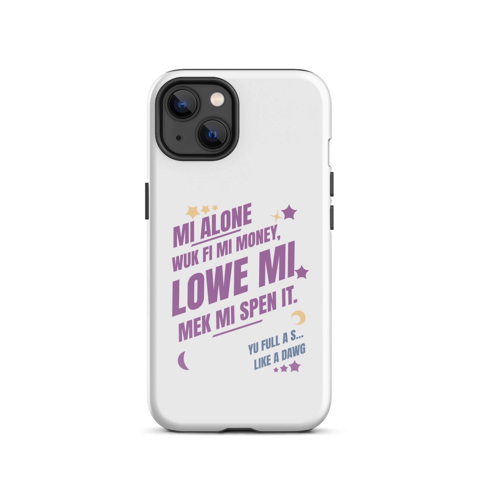 WUK FI MI MONEY - Tough Case for iPhone - Jamaican phone case, Customized Jamaican phone case, funny Jamaican phone case