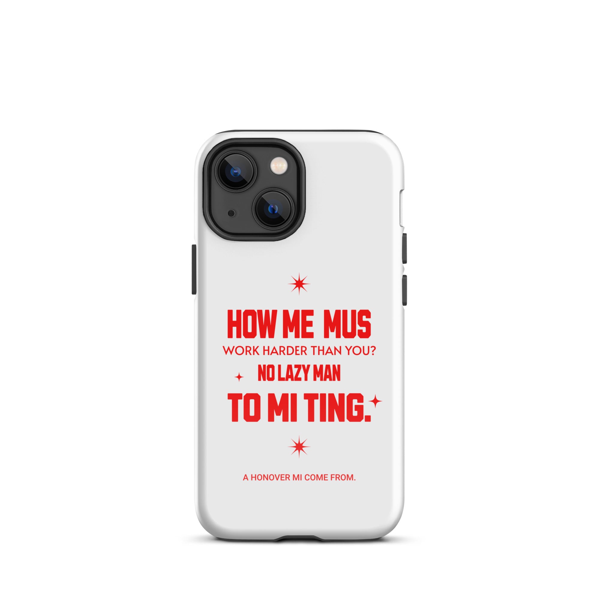 A HANOVER MI COME FROM - Tough Case for iPhone - Jamaican phone case, Customized Jamaican phone case, funny Jamaican phone case