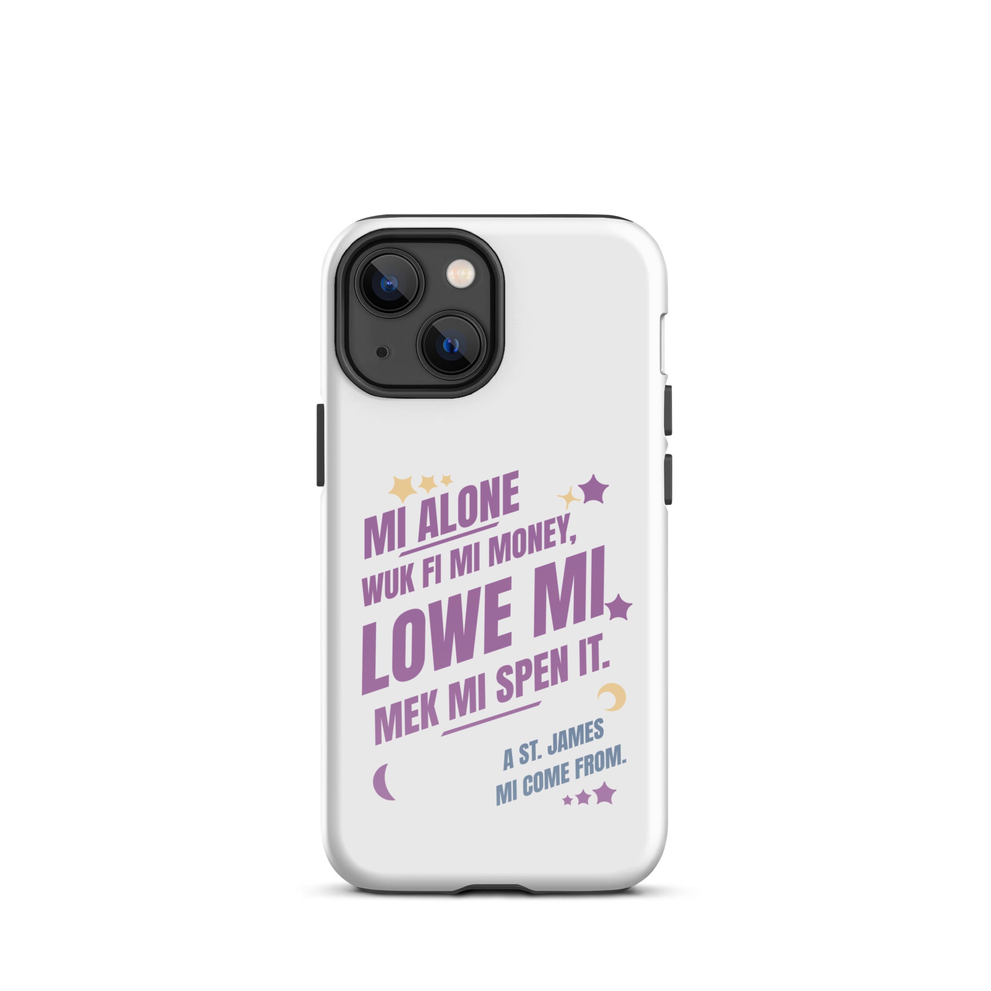 A ST. JAMES MI COME FROM -Tough Case for iPhone - Jamaican phone case, Customized Jamaican phone case, funny Jamaican phone case