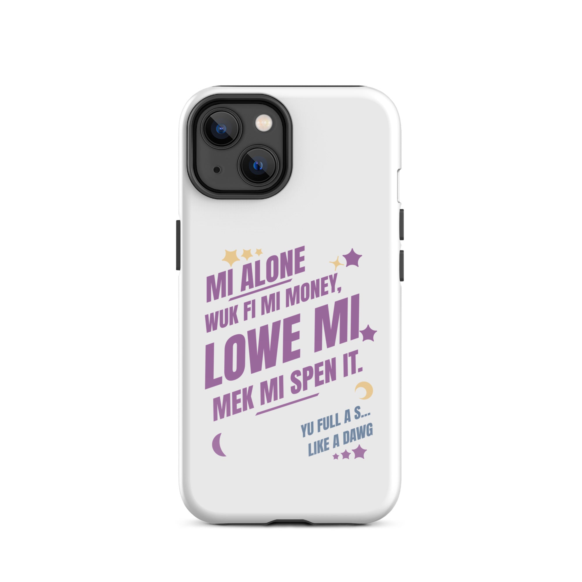 WUK FI MI MONEY - Tough Case for iPhone - Jamaican phone case, Customized Jamaican phone case, funny Jamaican phone case