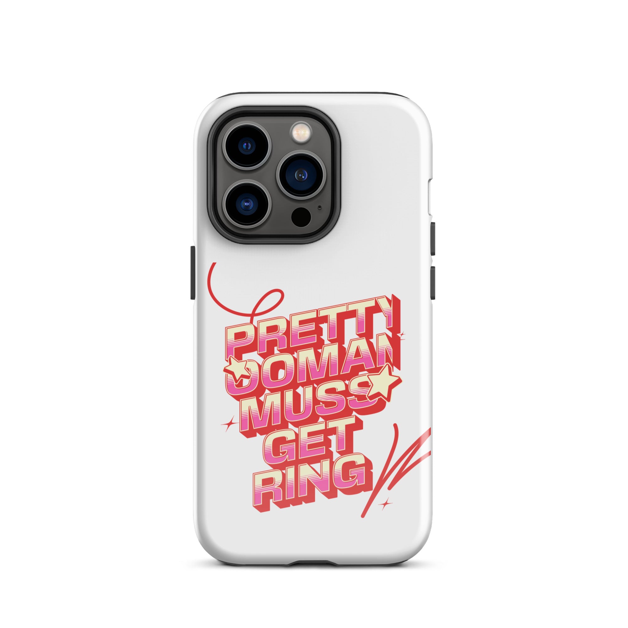 PRETTY OOMAN MUSS GET RING - Tough Case for iPhone - Jamaican phone case, Customized Jamaican phone case, funny Jamaican phone case