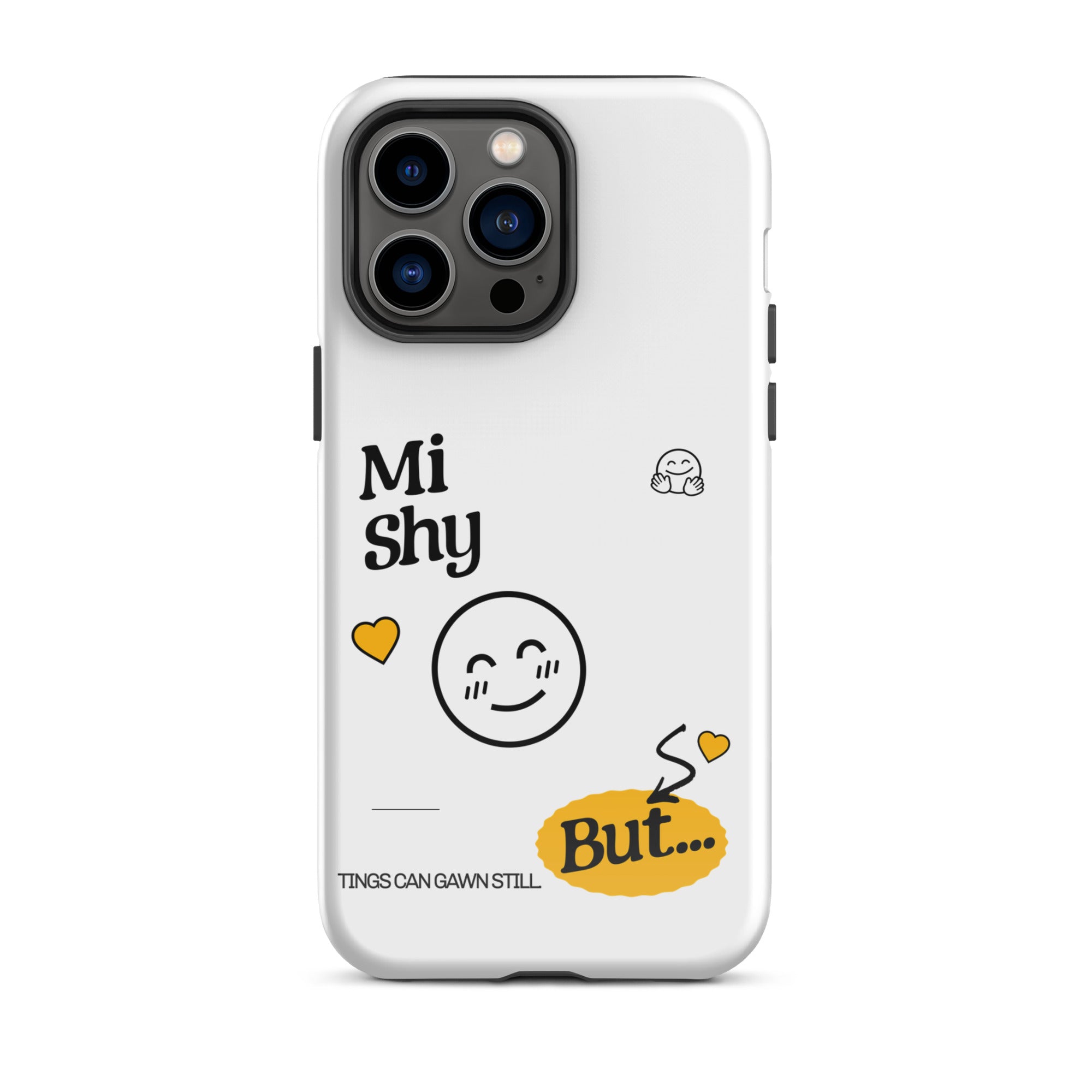 MI SHY - Tough Case for iPhone - Jamaican phone case, Customized Jamaican phone case, funny Jamaican phone case