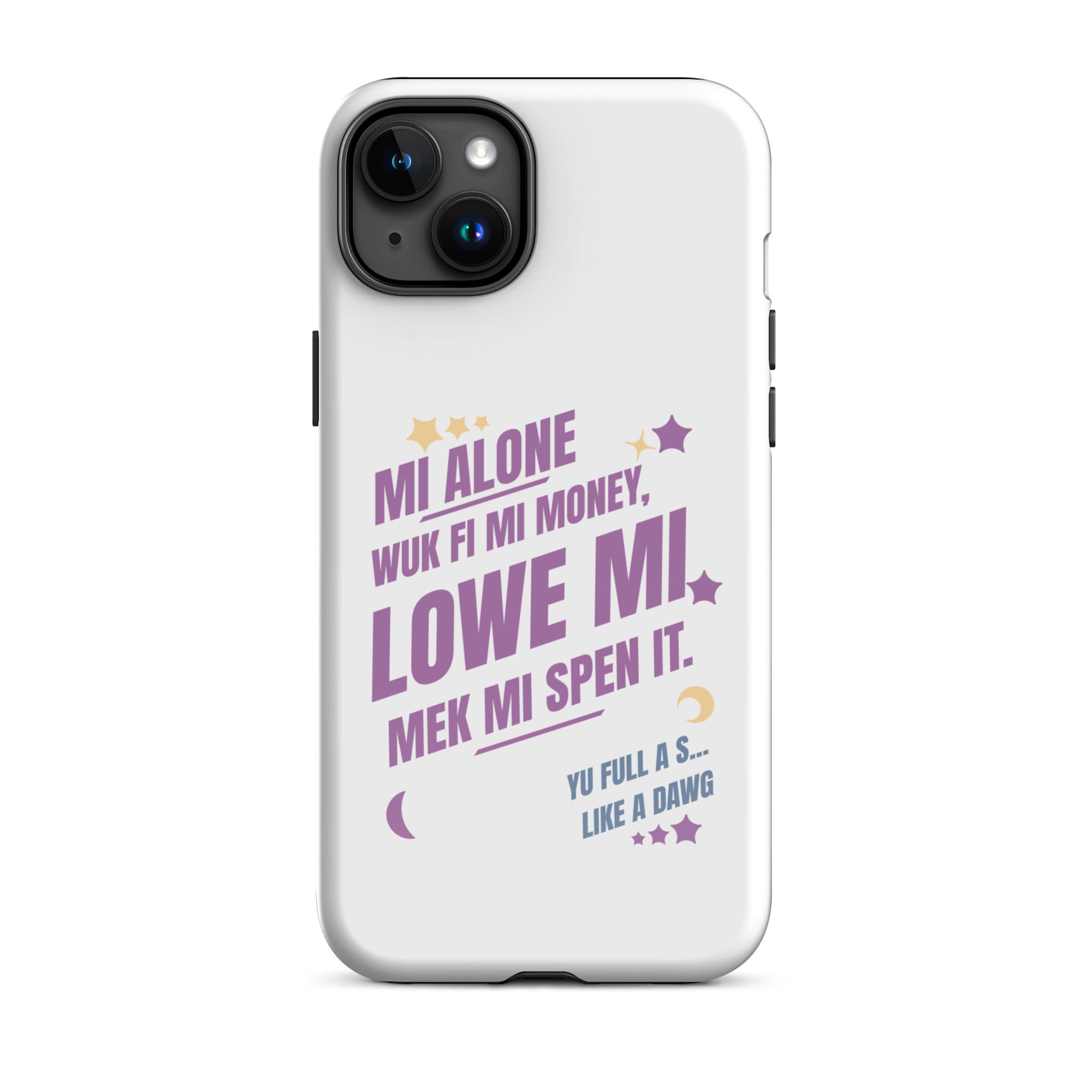 WUK FI MI MONEY - Tough Case for iPhone - Jamaican phone case, Customized Jamaican phone case, funny Jamaican phone case