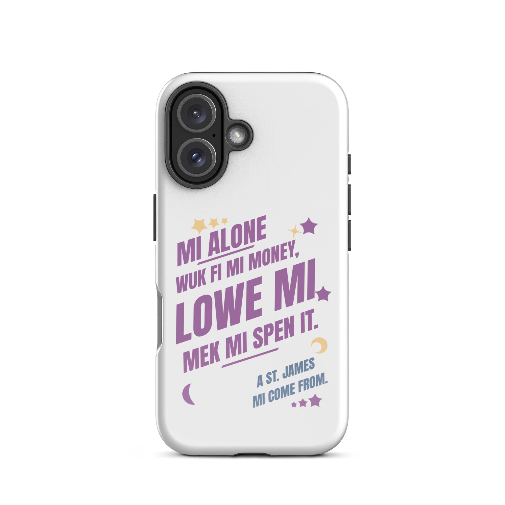 A ST. JAMES MI COME FROM -Tough Case for iPhone - Jamaican phone case, Customized Jamaican phone case, funny Jamaican phone case