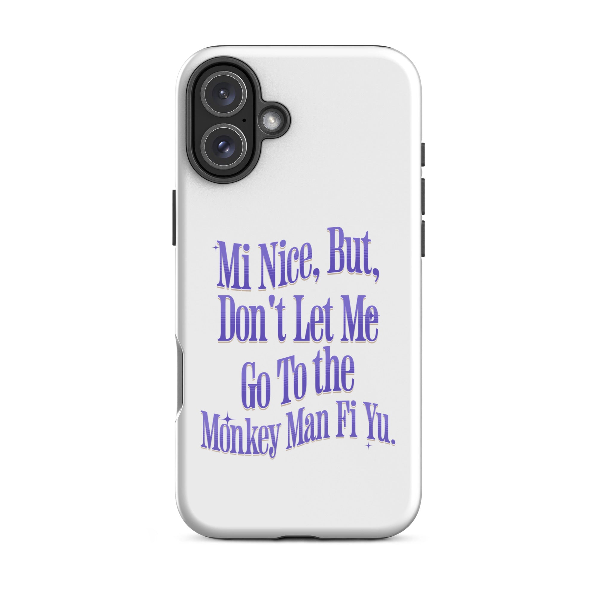 MONKEY MAN FI YU - Tough Case for iPhone - Jamaican phone case, Customized Jamaican phone case, funny Jamaican phone case