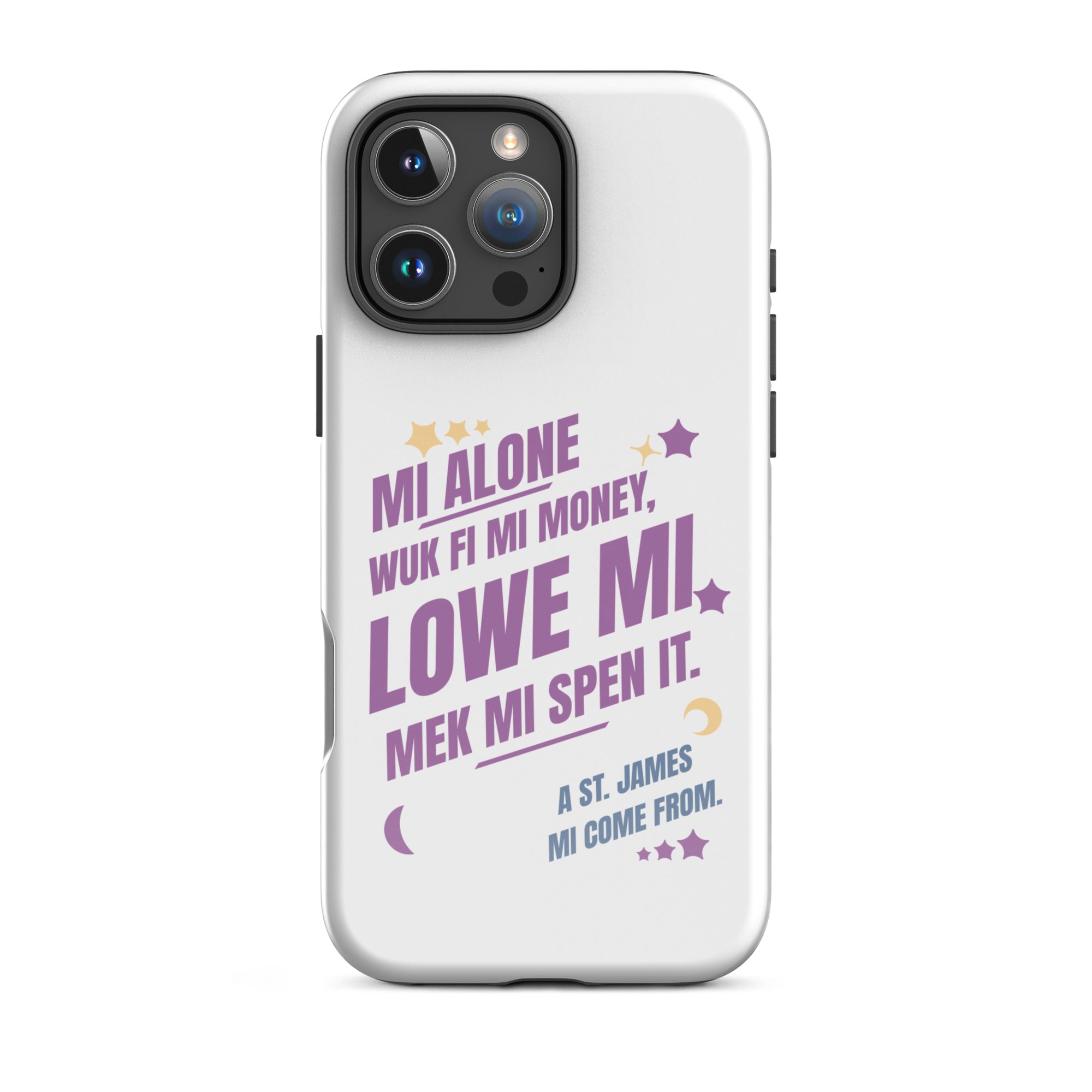 A ST. JAMES MI COME FROM -Tough Case for iPhone - Jamaican phone case, Customized Jamaican phone case, funny Jamaican phone case