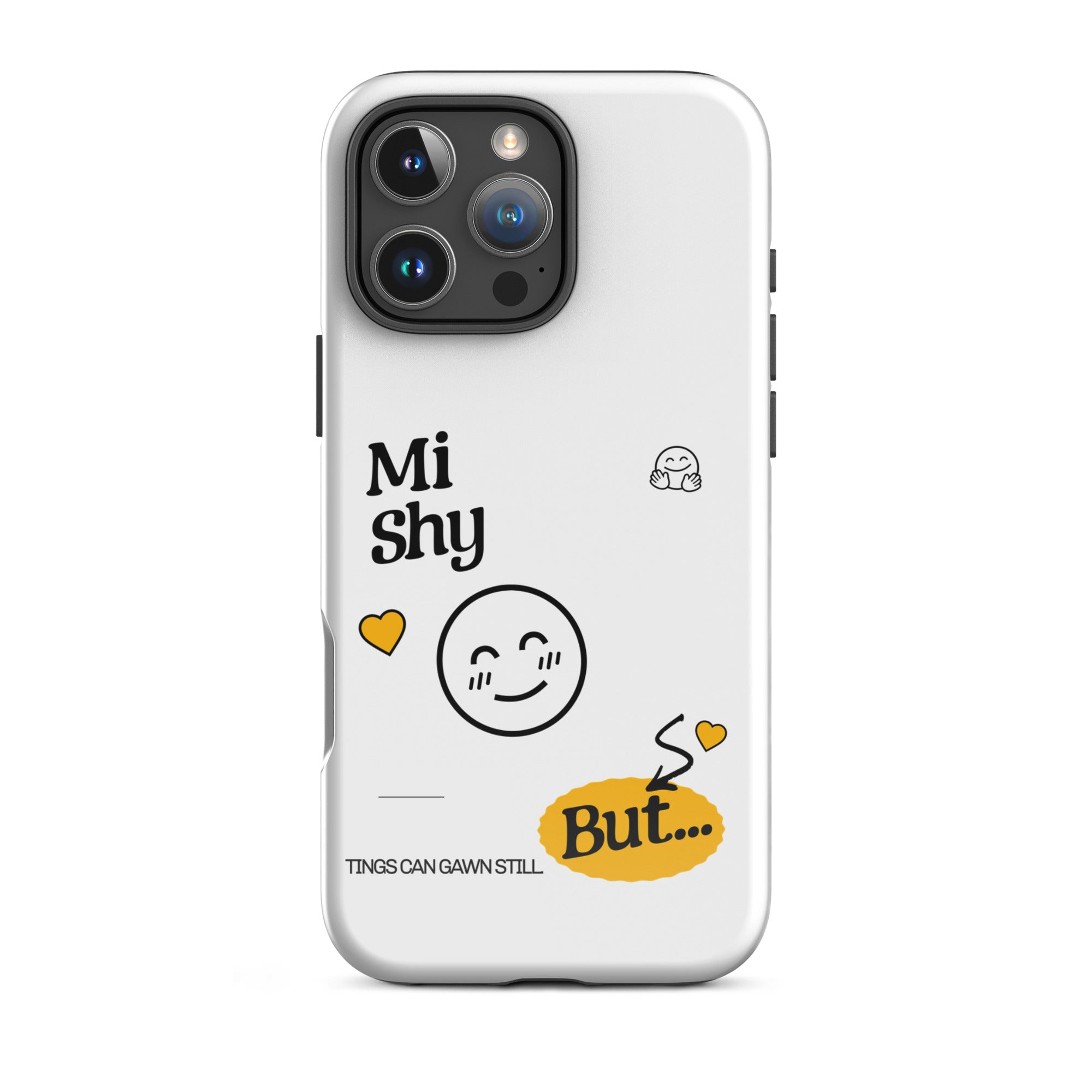 MI SHY - Tough Case for iPhone - Jamaican phone case, Customized Jamaican phone case, funny Jamaican phone case