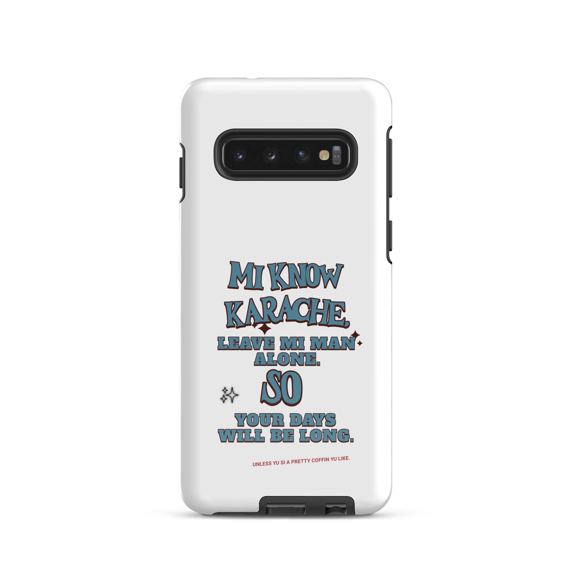 MI KNOW KARACHE - Tough case for Samsung - Jamaican phone case, Customized Jamaican phone case, funny Jamaican phone case