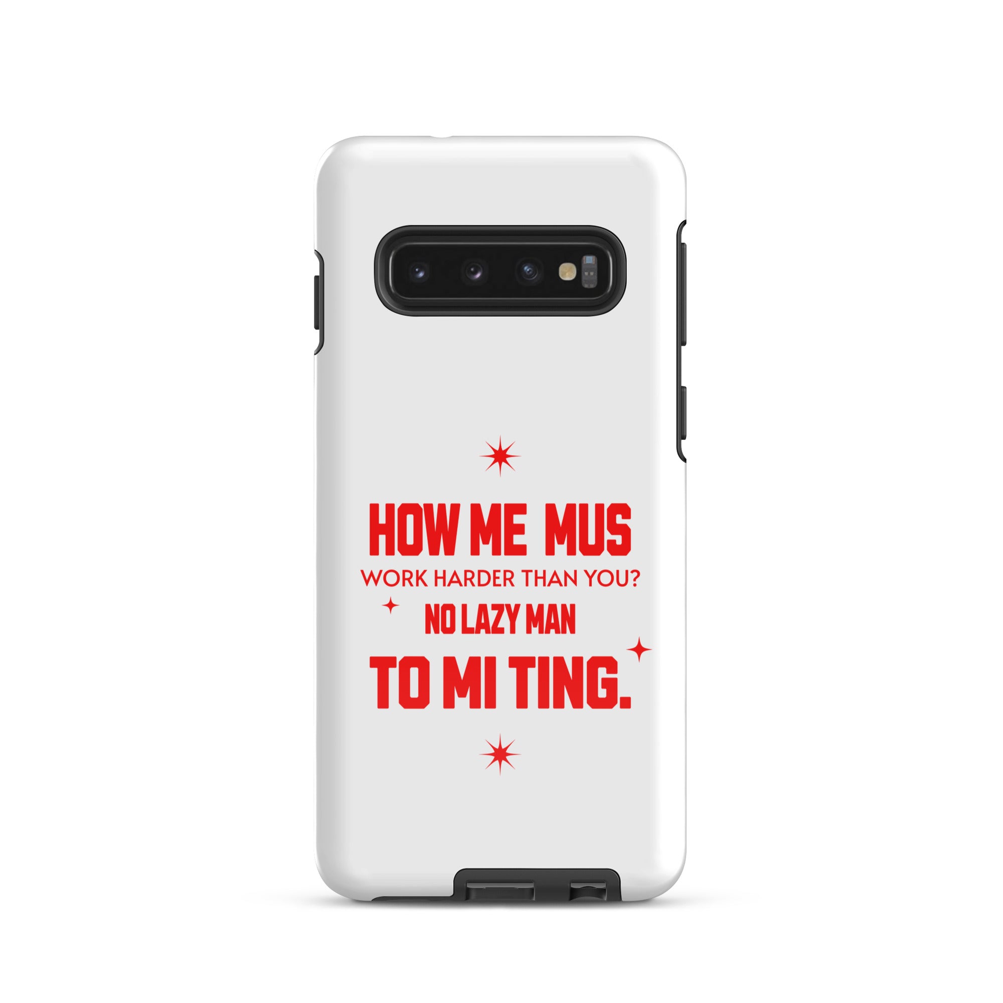 NO LAZY Man - Tough case for Samsung - Jamaican phone case, Customized Jamaican phone case, funny Jamaican phone case