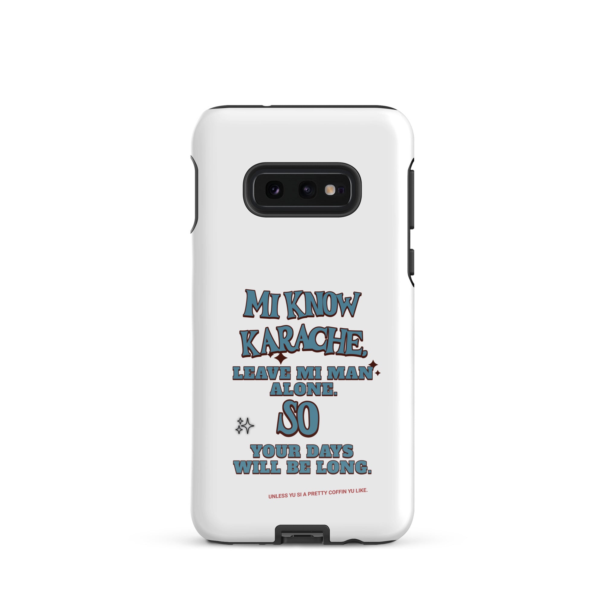 MI KNOW KARACHE - Tough case for Samsung - Jamaican phone case, Customized Jamaican phone case, funny Jamaican phone case