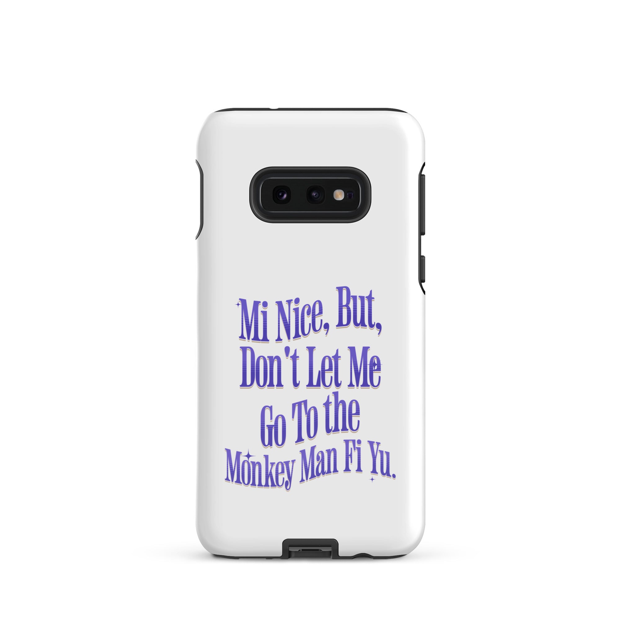 MI NICE - Tough case for Samsung -Jamaican phone case, Customized Jamaican phone case, funny Jamaican phone case