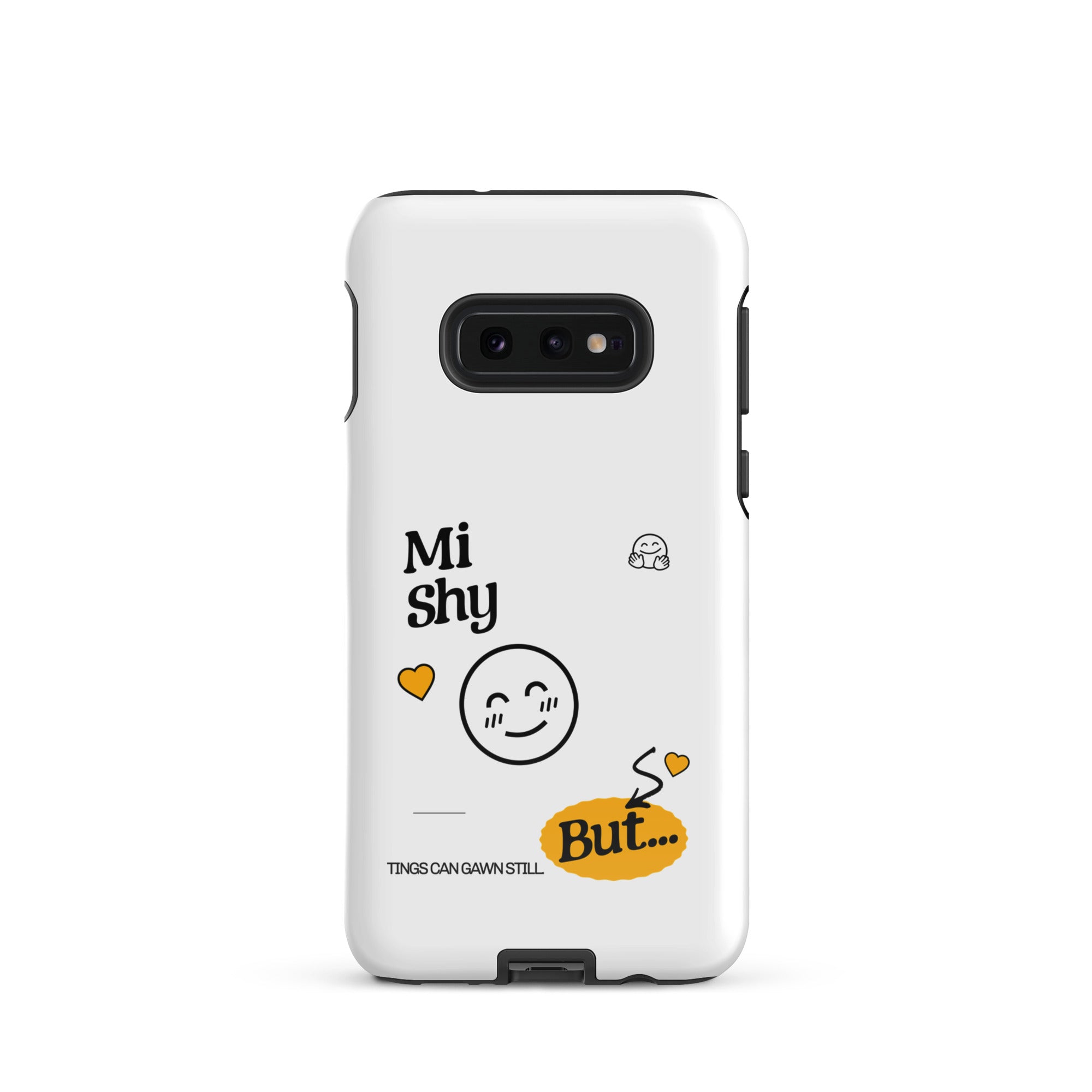 MI SHY - Tough case for Samsung - Jamaican phone case, Customized Jamaican phone case, funny Jamaican phone case