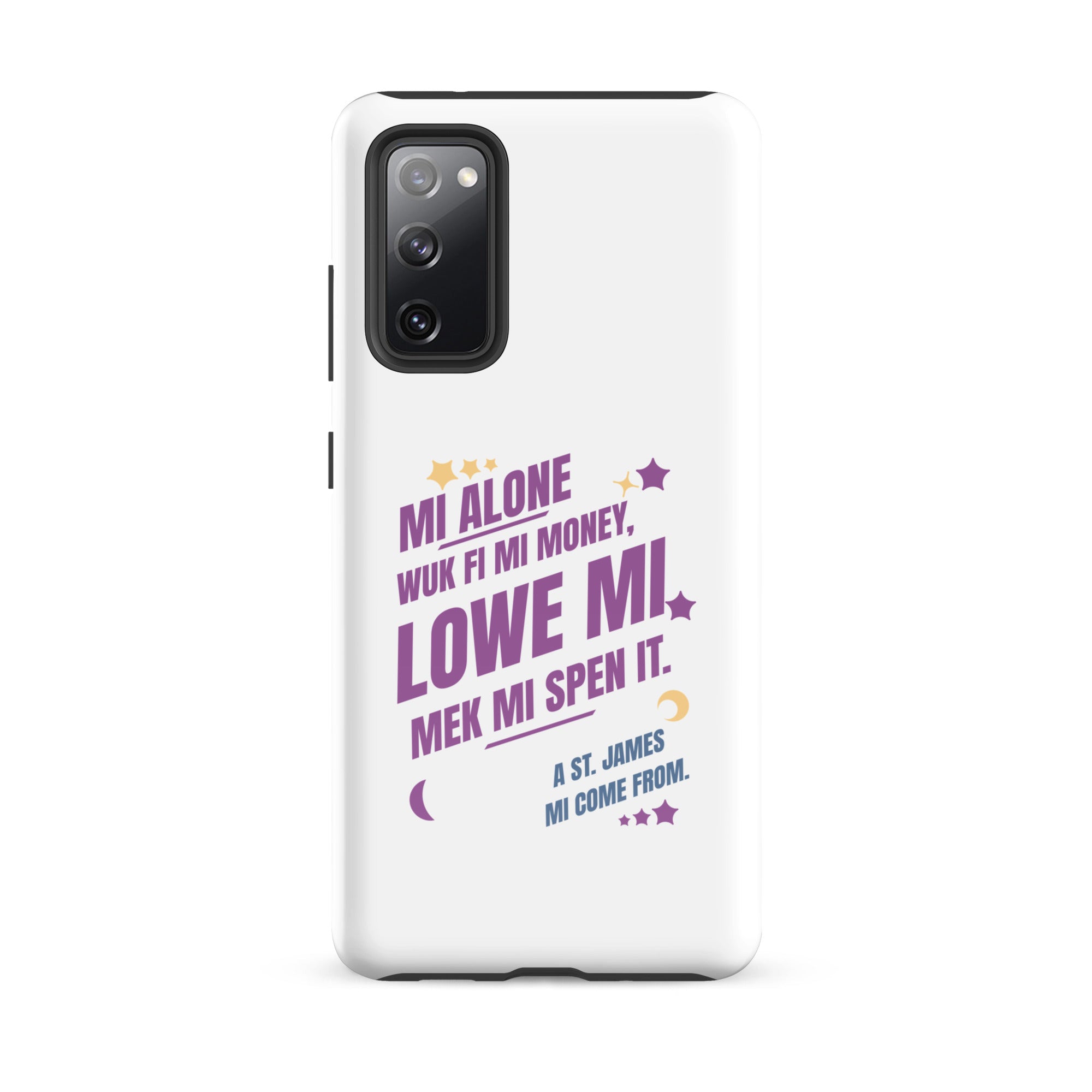 A ST. JAMES MI COME FROM  - Tough case for Samsung - Jamaican phone case, Customized Jamaican phone case, funny Jamaican phone case