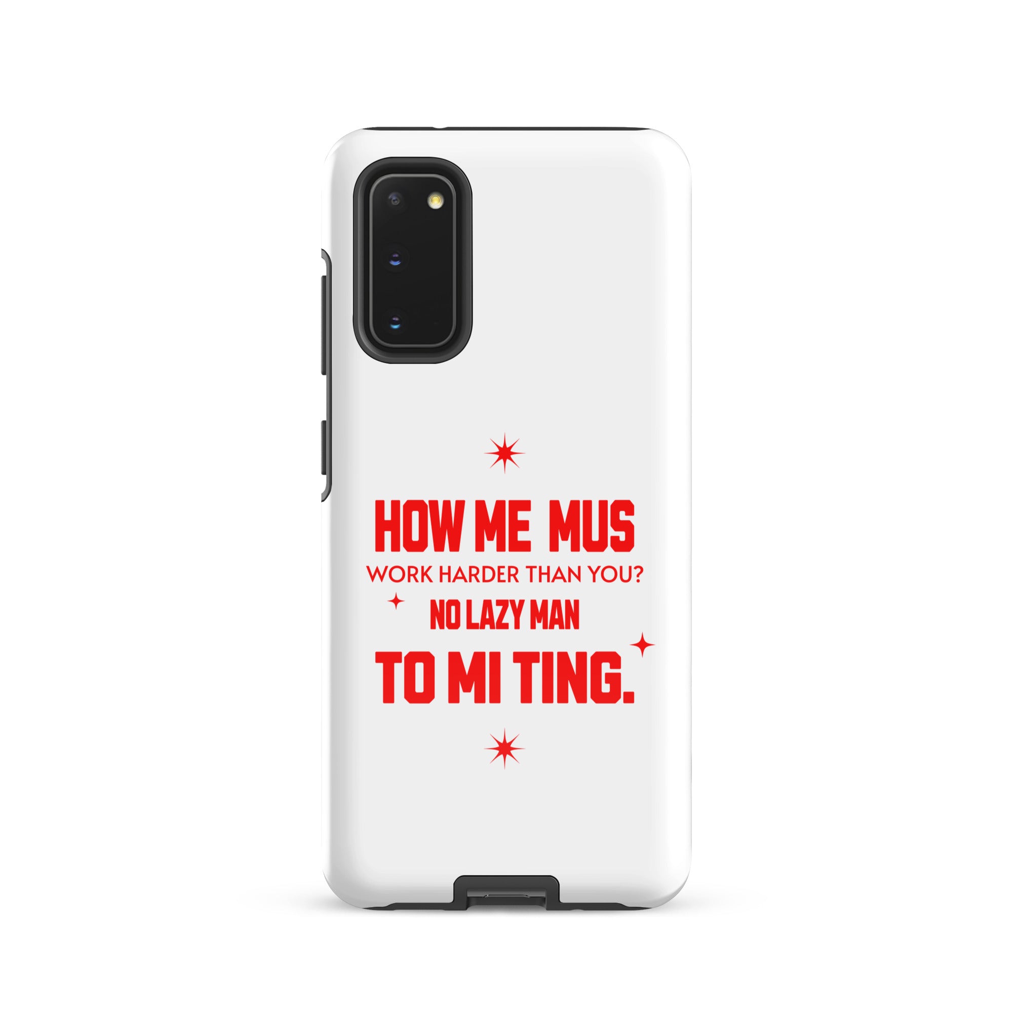 NO LAZY Man - Tough case for Samsung - Jamaican phone case, Customized Jamaican phone case, funny Jamaican phone case