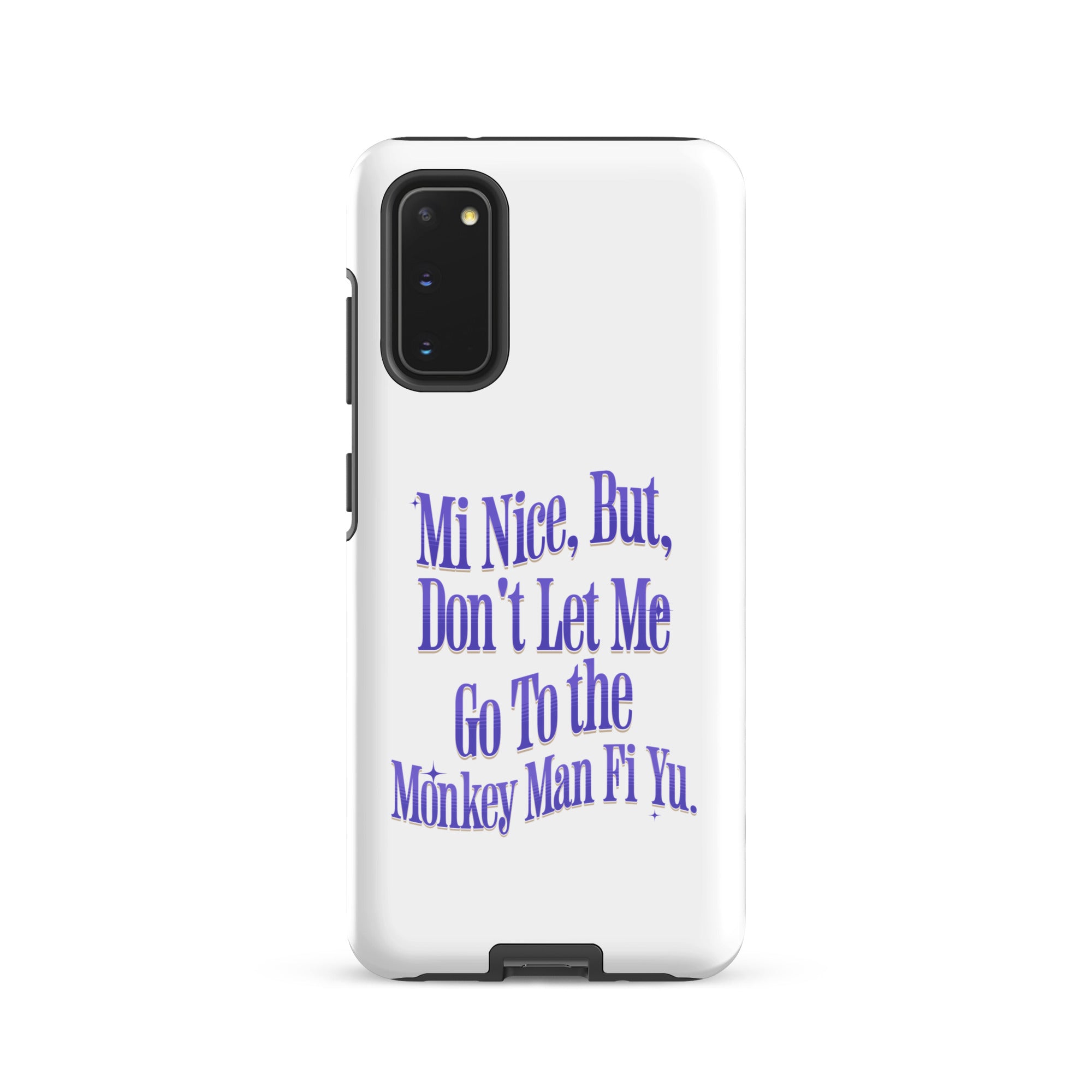 MI NICE - Tough case for Samsung -Jamaican phone case, Customized Jamaican phone case, funny Jamaican phone case