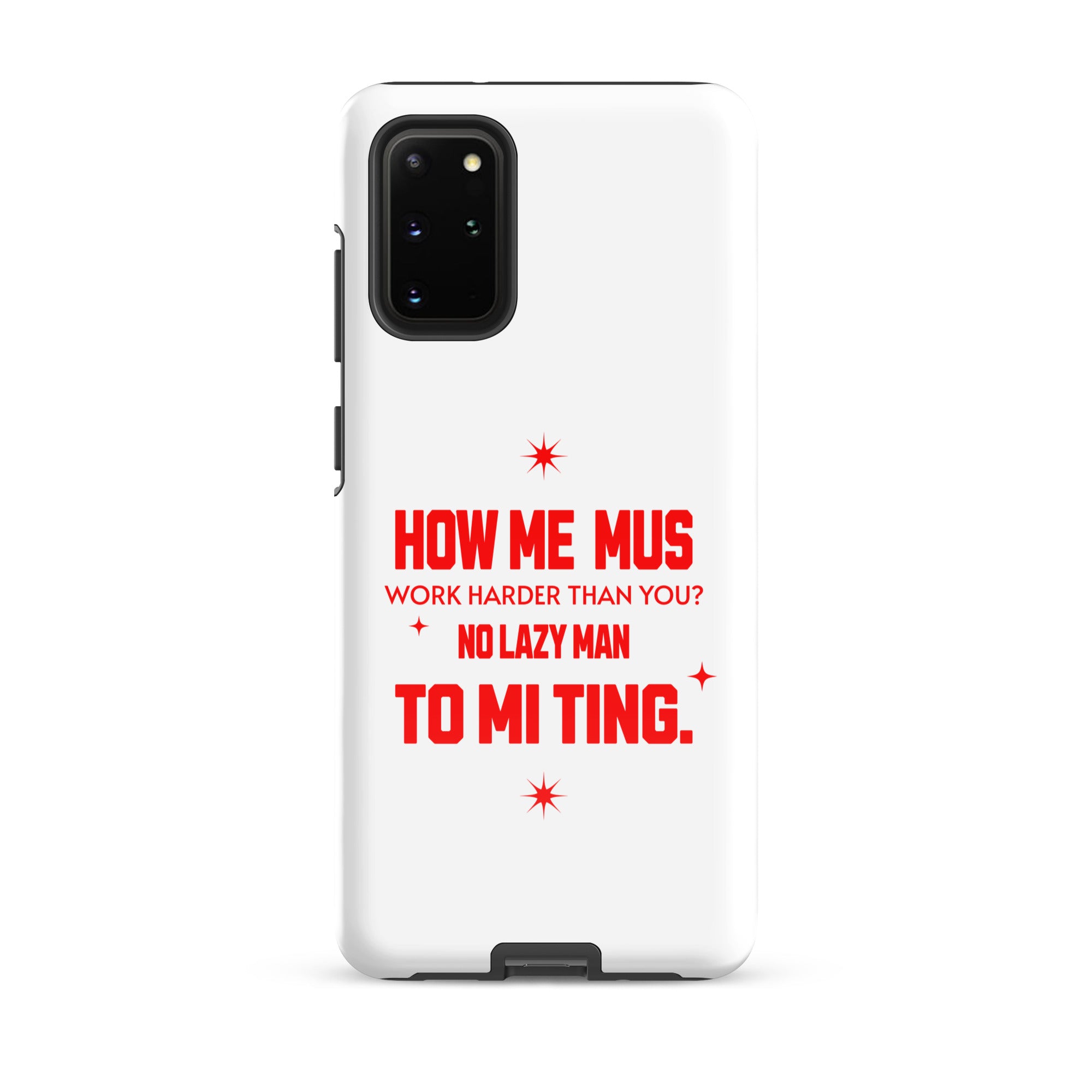 NO LAZY Man - Tough case for Samsung - Jamaican phone case, Customized Jamaican phone case, funny Jamaican phone case