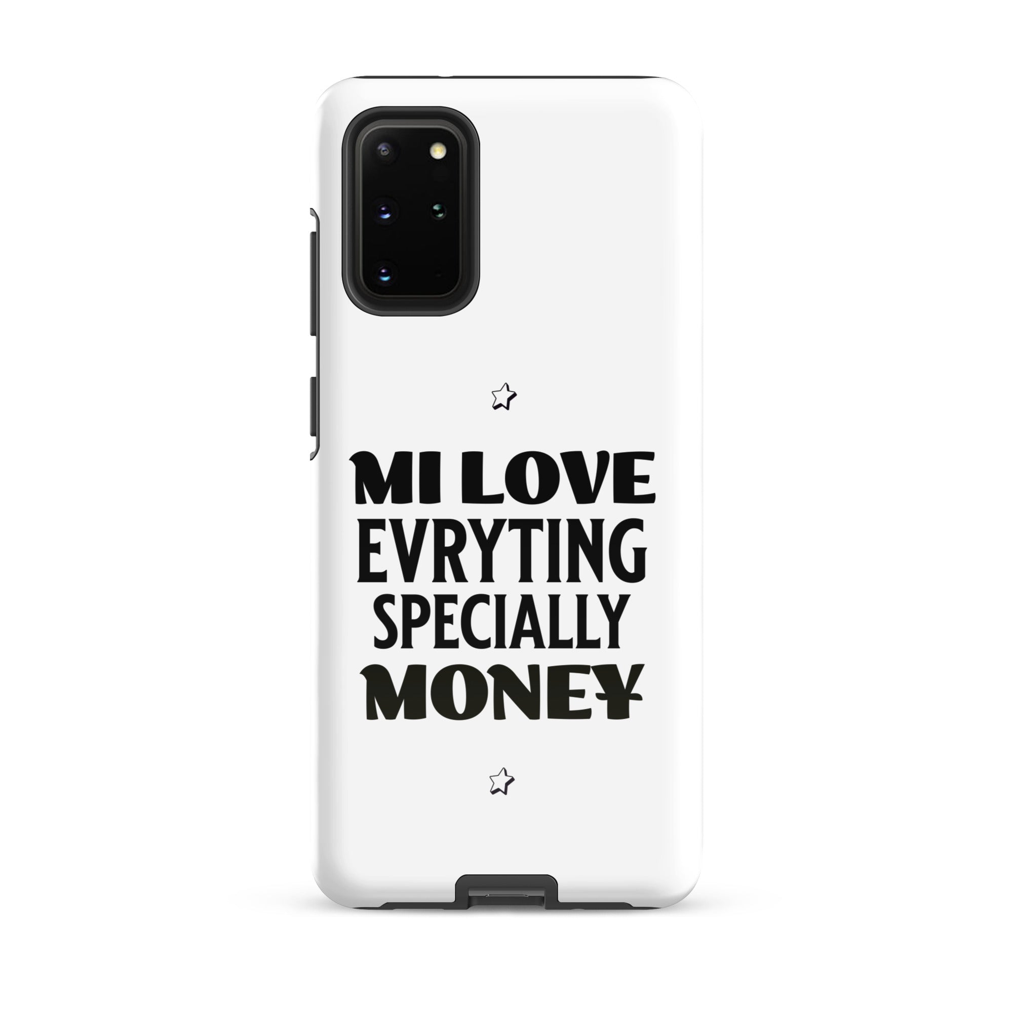 MI LOVE MONEY - Tough case for Samsung - Jamaican phone case, Customized Jamaican phone case, funny Jamaican phone case