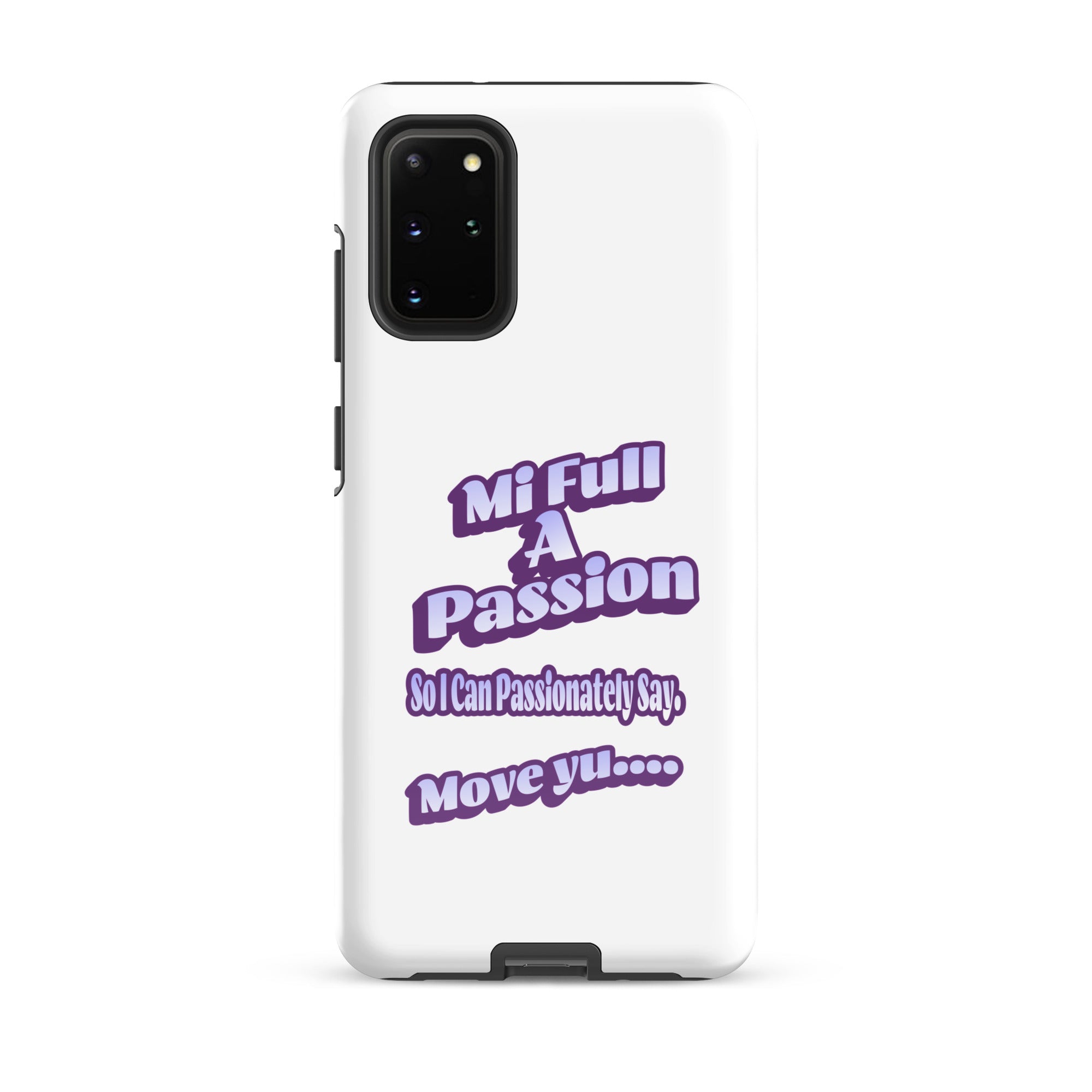 MI FULL A PASSION - Tough case for Samsung - Jamaican phone case, Customized Jamaican phone case, funny Jamaican phone case