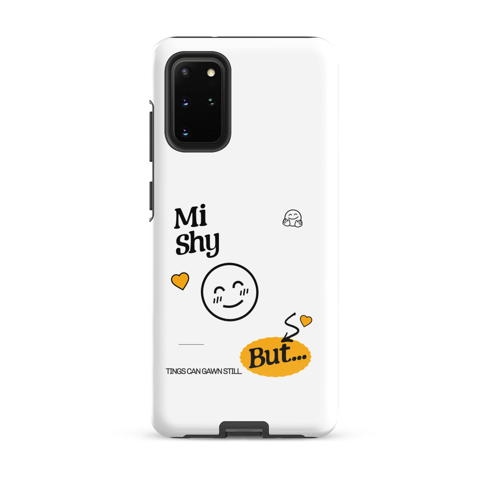 MI SHY - Tough case for Samsung - Jamaican phone case, Customized Jamaican phone case, funny Jamaican phone case