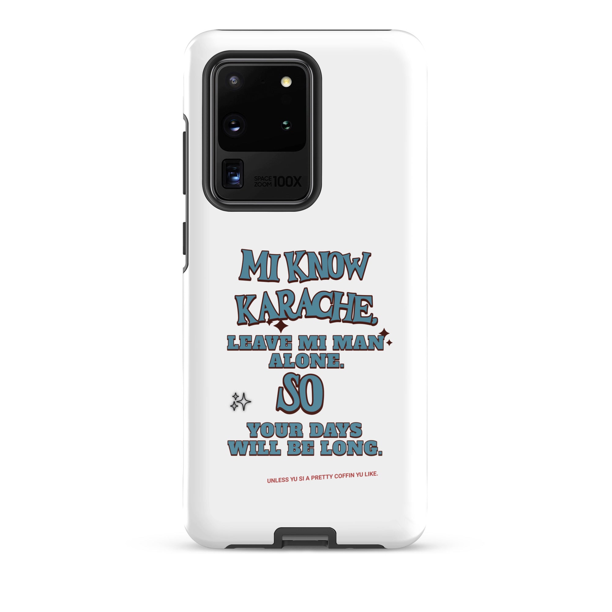 MI KNOW KARACHE - Tough case for Samsung - Jamaican phone case, Customized Jamaican phone case, funny Jamaican phone case