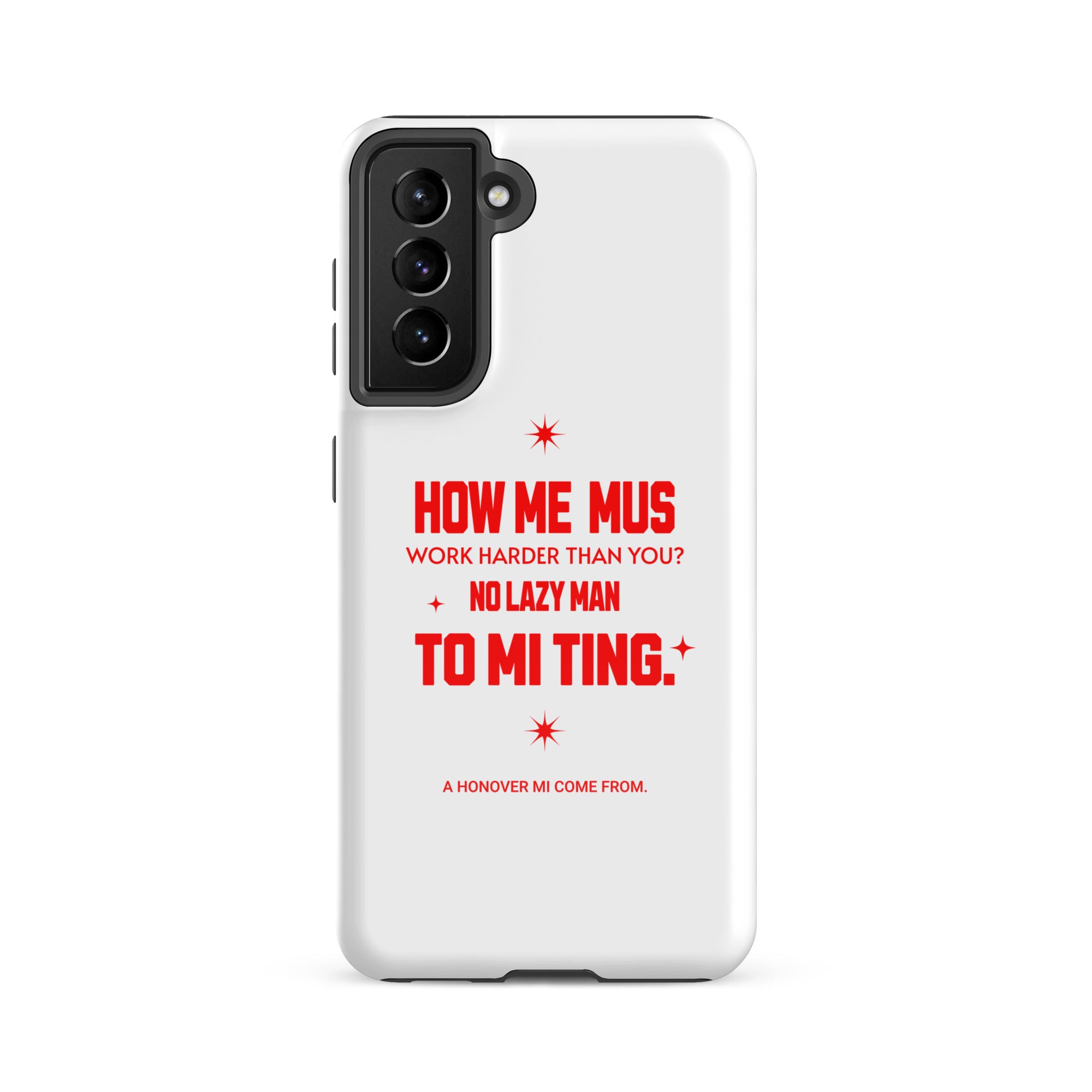 A HANOVER MI COME FROM - Tough case for Samsung - Jamaican phone case, Customized Jamaican phone case, funny Jamaican phone case