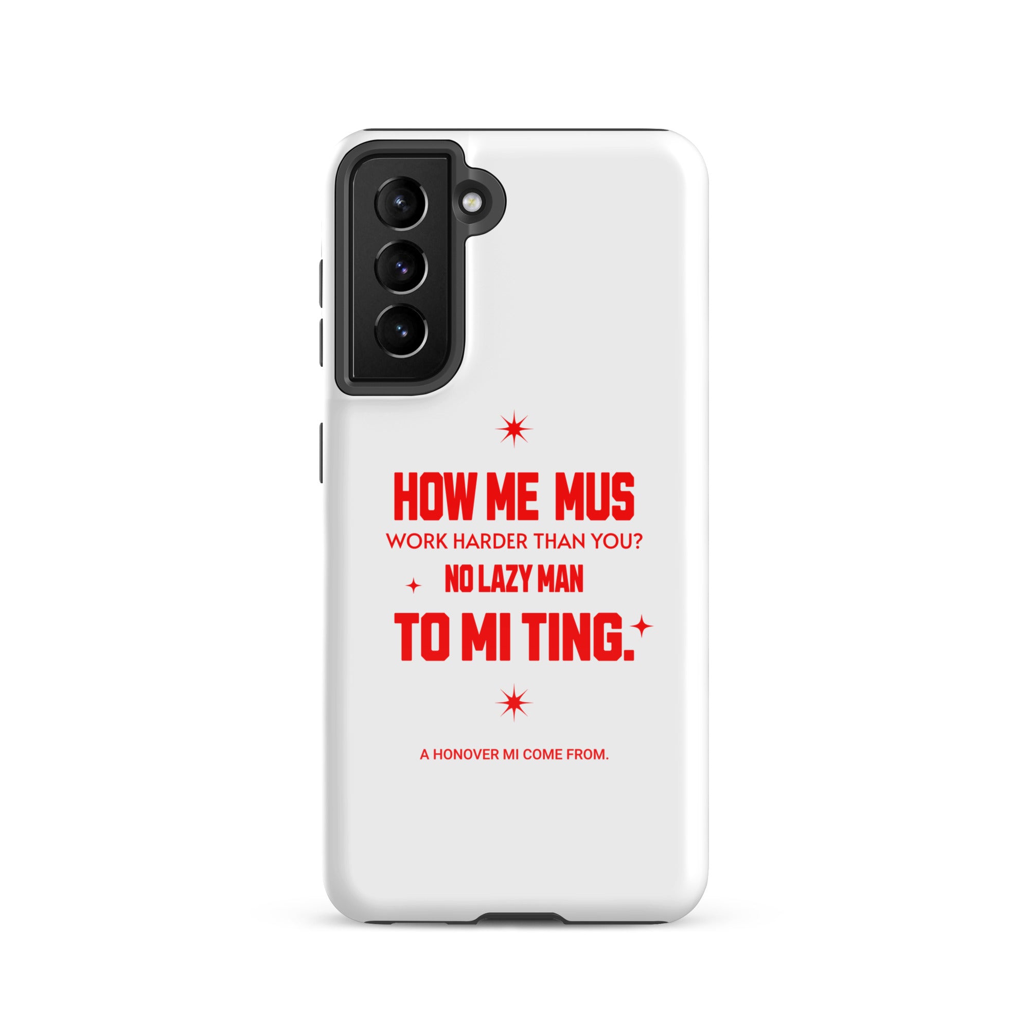 A HANOVER MI COME FROM - Tough case for Samsung - Jamaican phone case, Customized Jamaican phone case, funny Jamaican phone case