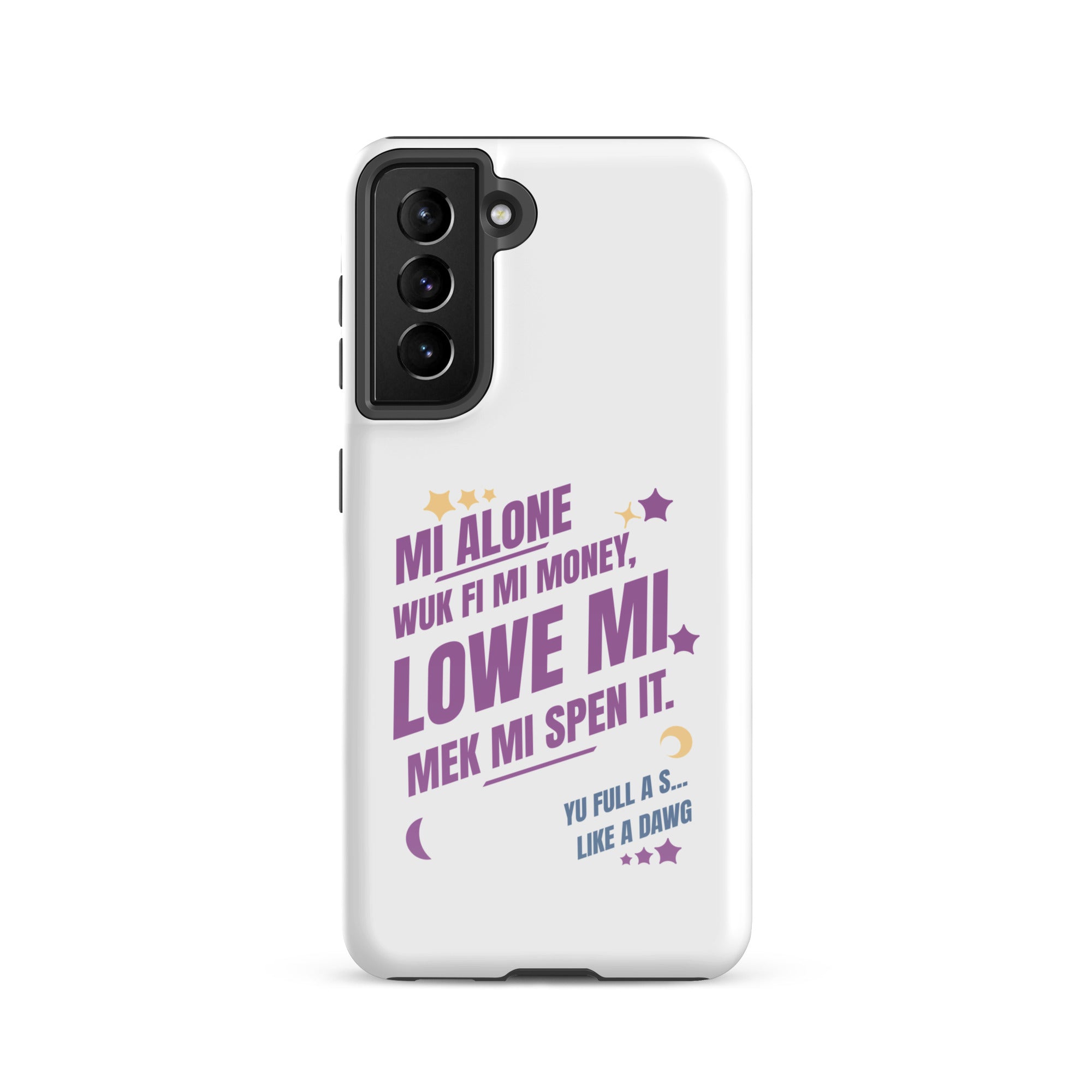 WUK FI MI MONEY - Tough case for Samsung - Jamaican phone case, Customized Jamaican phone case, funny Jamaican phone case