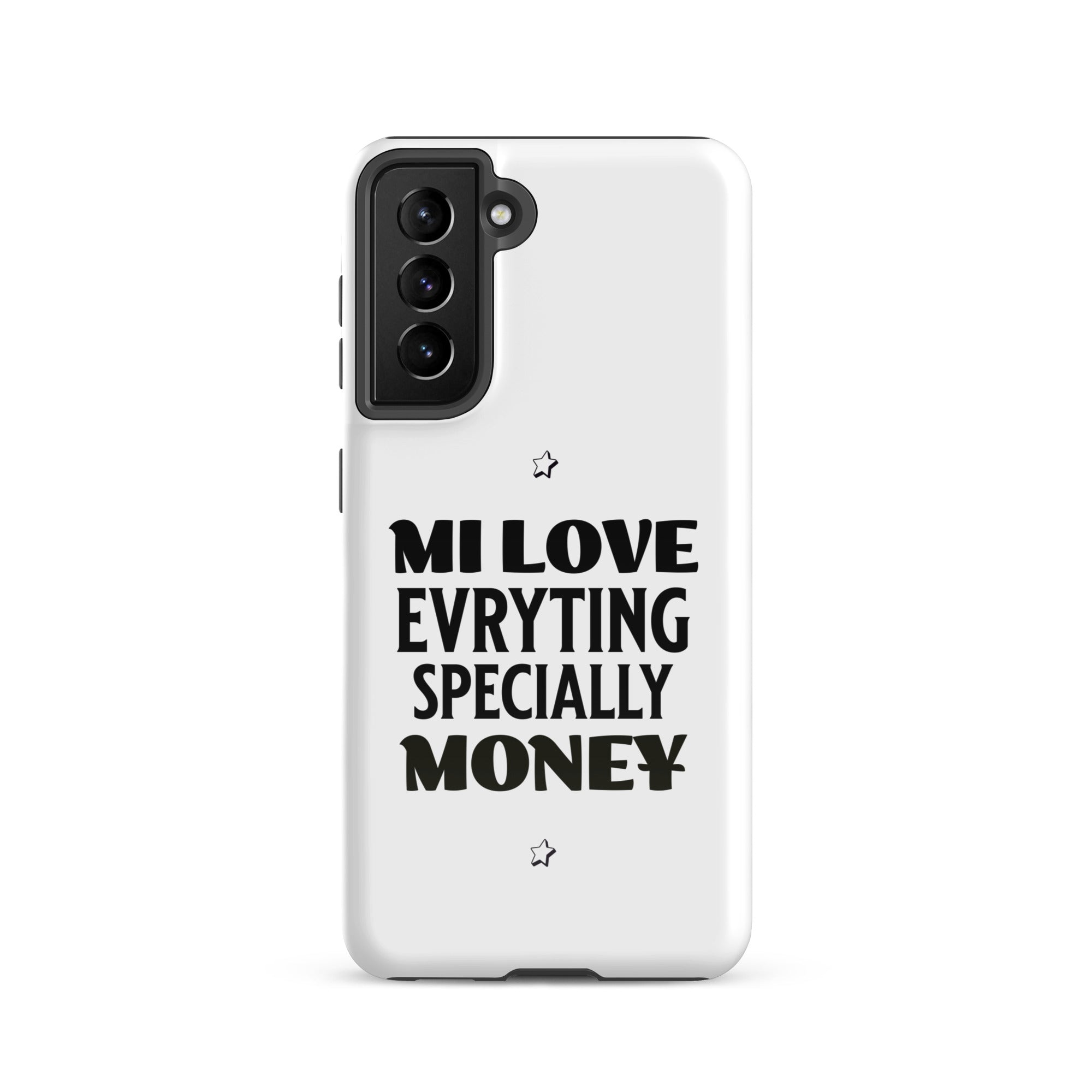 MI LOVE MONEY - Tough case for Samsung - Jamaican phone case, Customized Jamaican phone case, funny Jamaican phone case